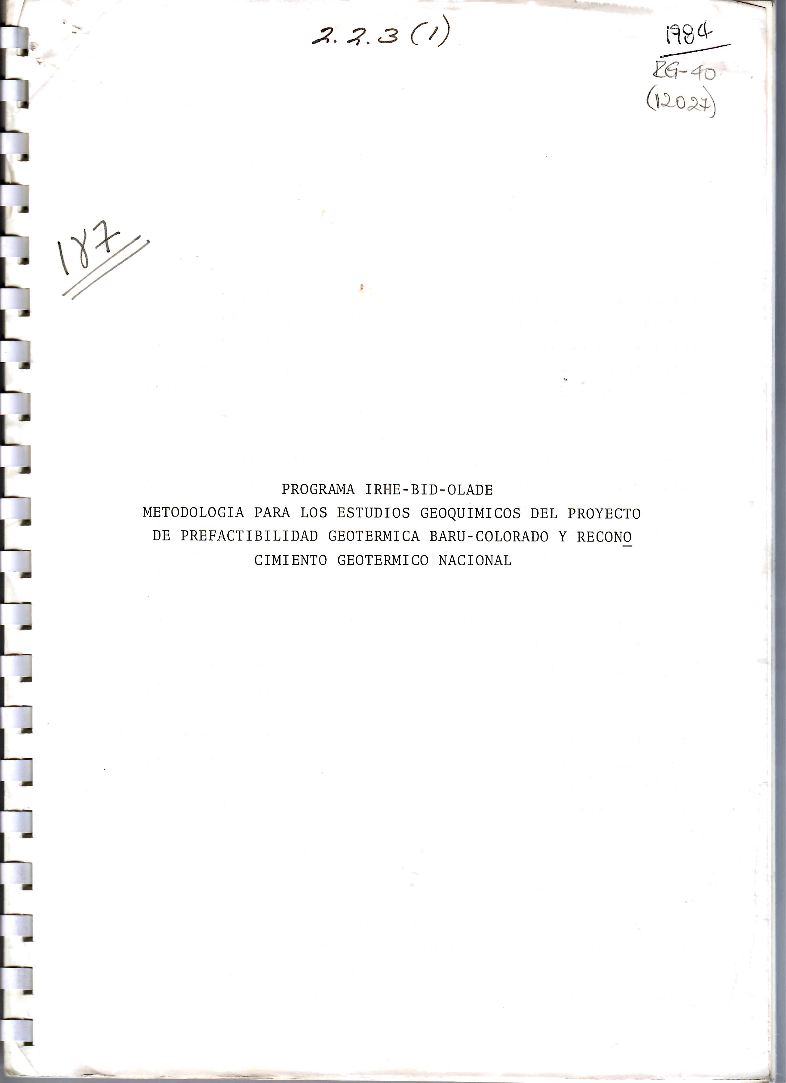 METODOLOGIA PARA LOS ESTUDIOS GEOQUIMICOS DEL PROYECTO DE PREFACTIBILIDAD GEOTERMICA BARU-COLORADO Y RECONO CIMIENTO GEOTERMICO NACIONAL