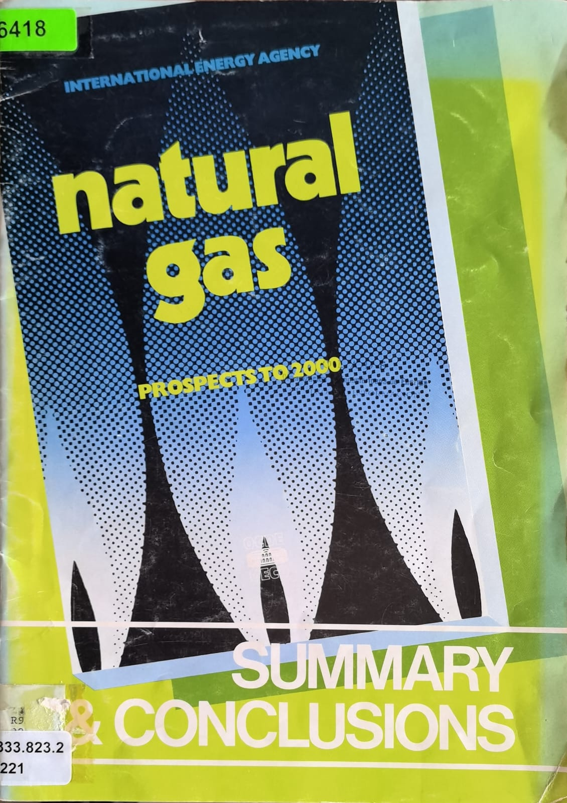 natural gas: PROSPECTS TO 2000 SUMMARY & CONCLUSIONS