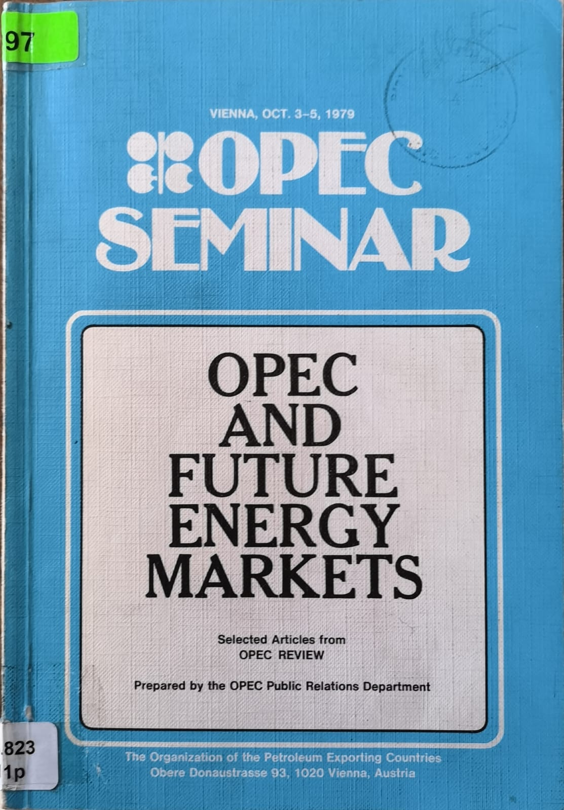OPEC AND FUTURE ENERGY MARKETS