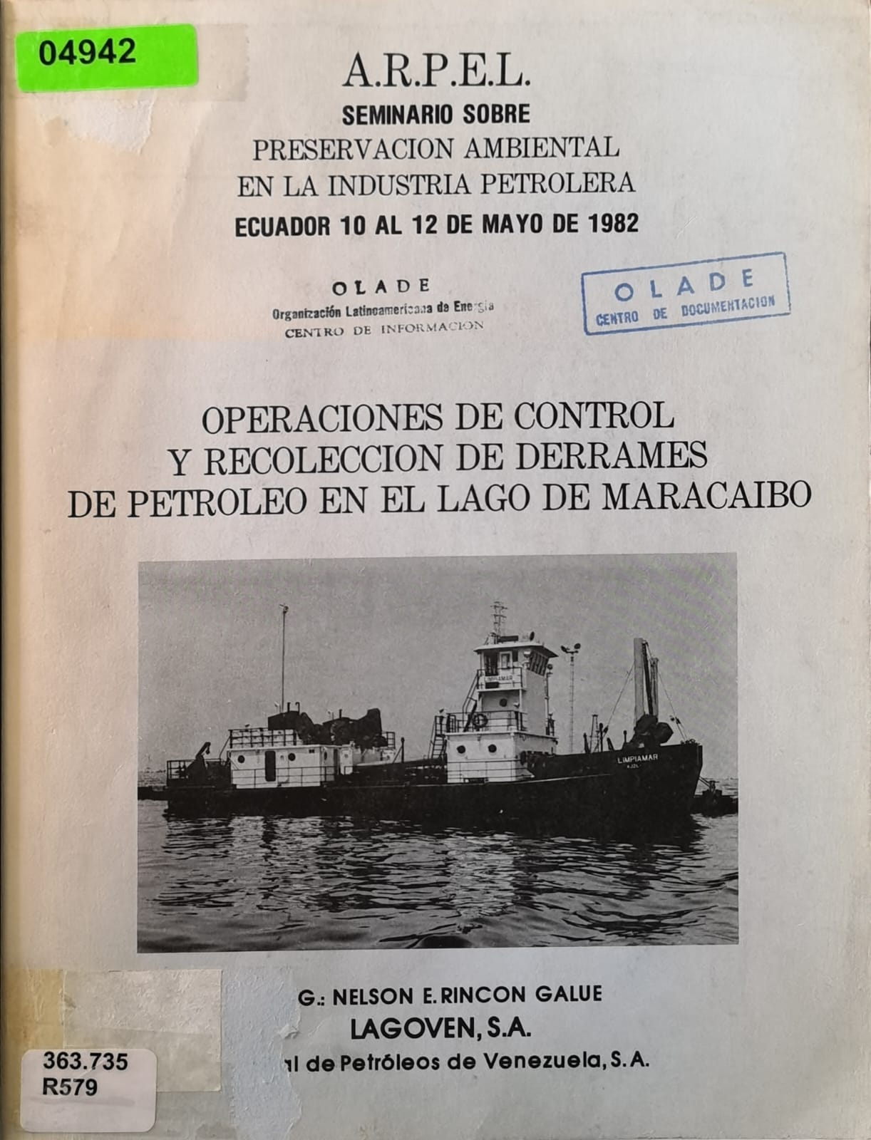 OPERACIONES DE CONTROL Y RECOLECCION DE DERRAMES DE PETROLEO EN EL LAGO DE MARACAIBO