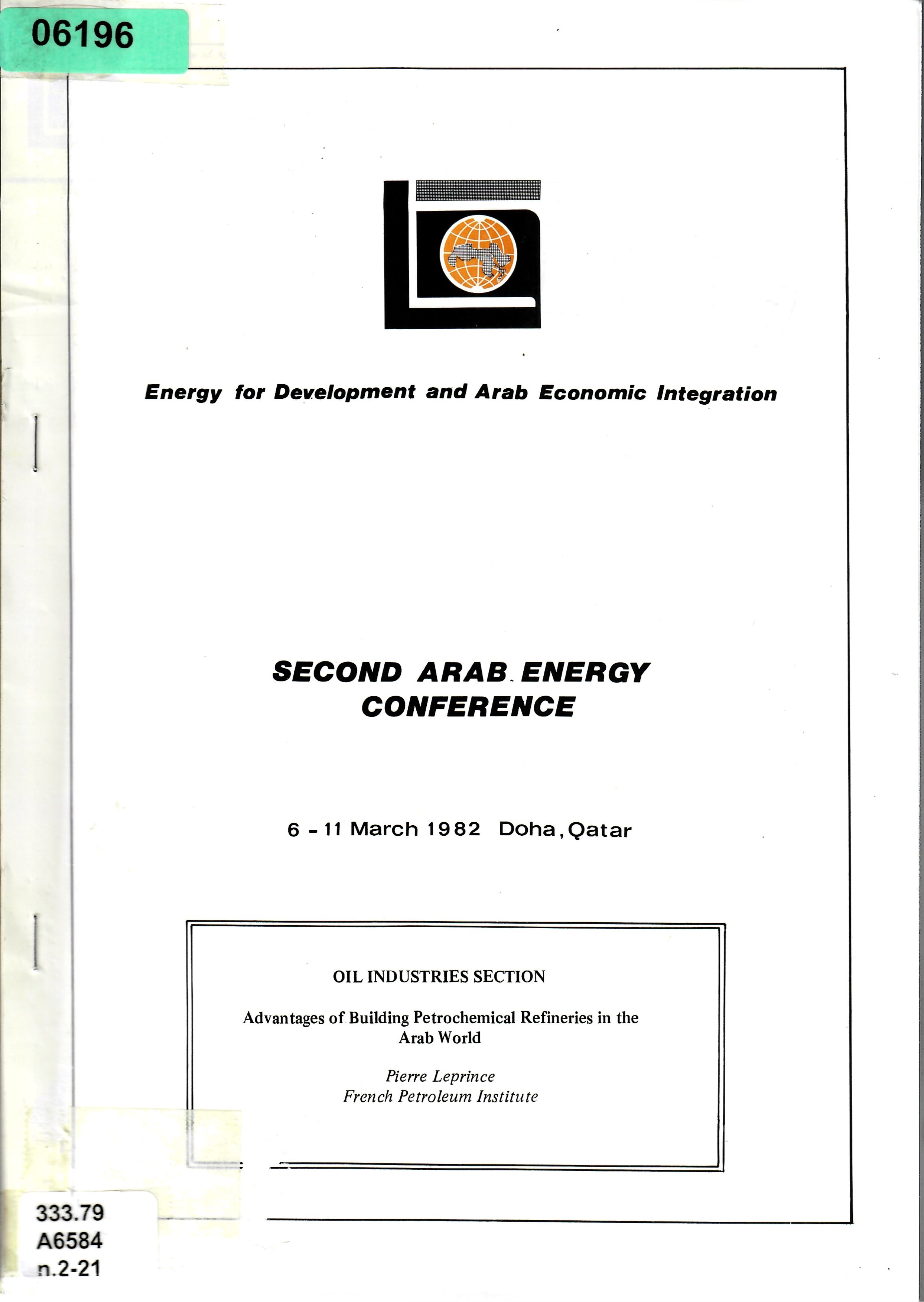 OIL INDUSTRIES SECTION Advantages of Building Petrochemical Refineries in the Arab World