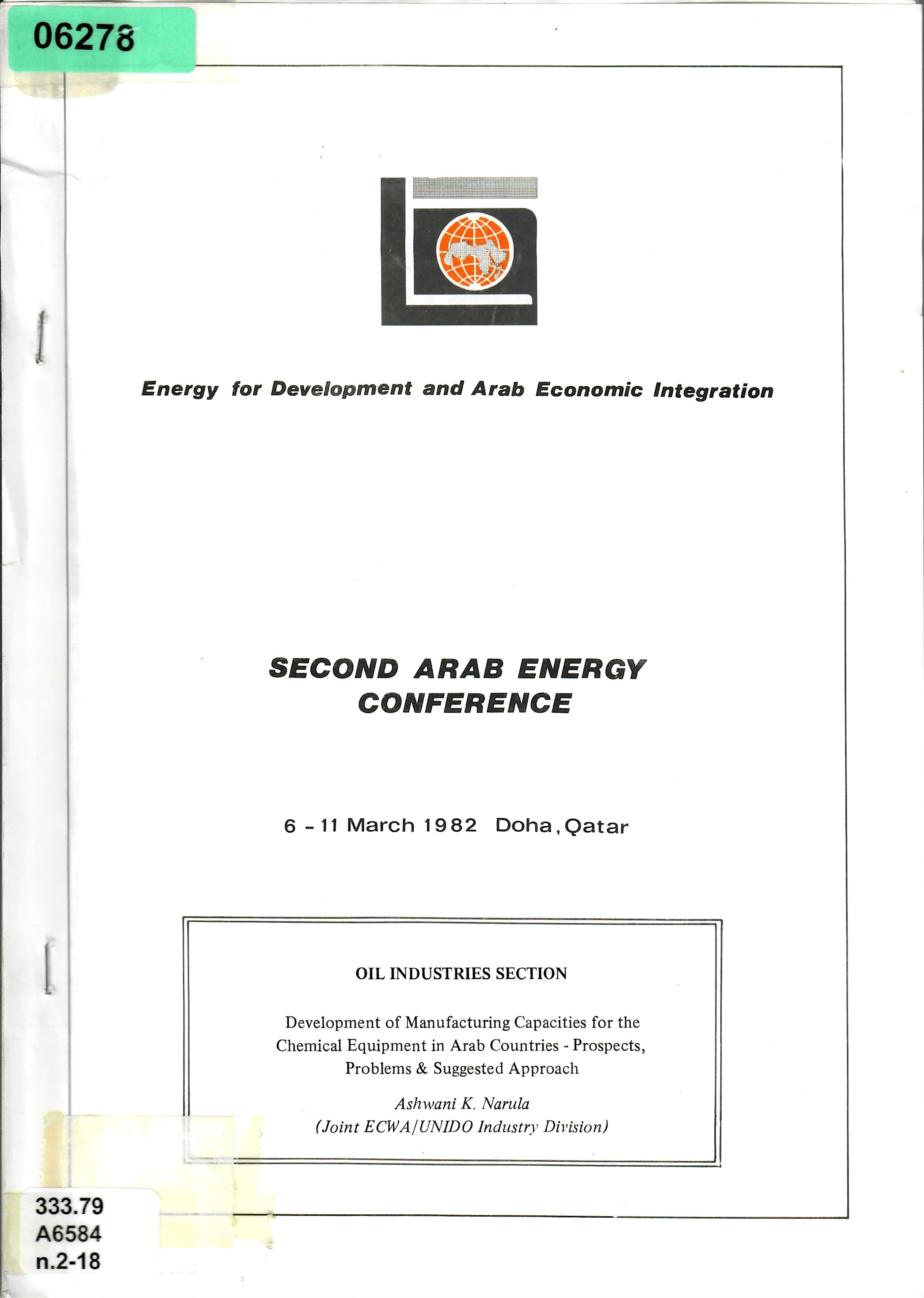 OIL INDUSTRIES SECTION Development of Manufacturing Capacities for the Chemical Equipment in Arab Countries - Prospects, Problems & Suggested Approach