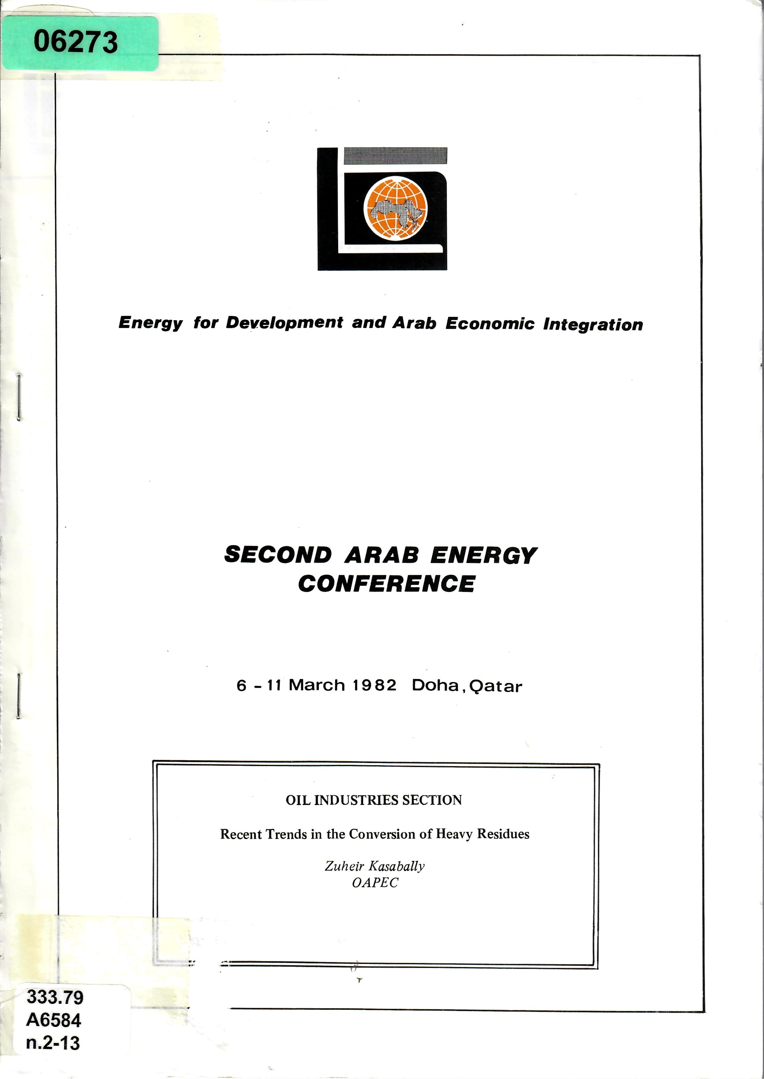 OIL INDUSTRIES SECTION Recent Trends in the Conversion of Heavy Residues