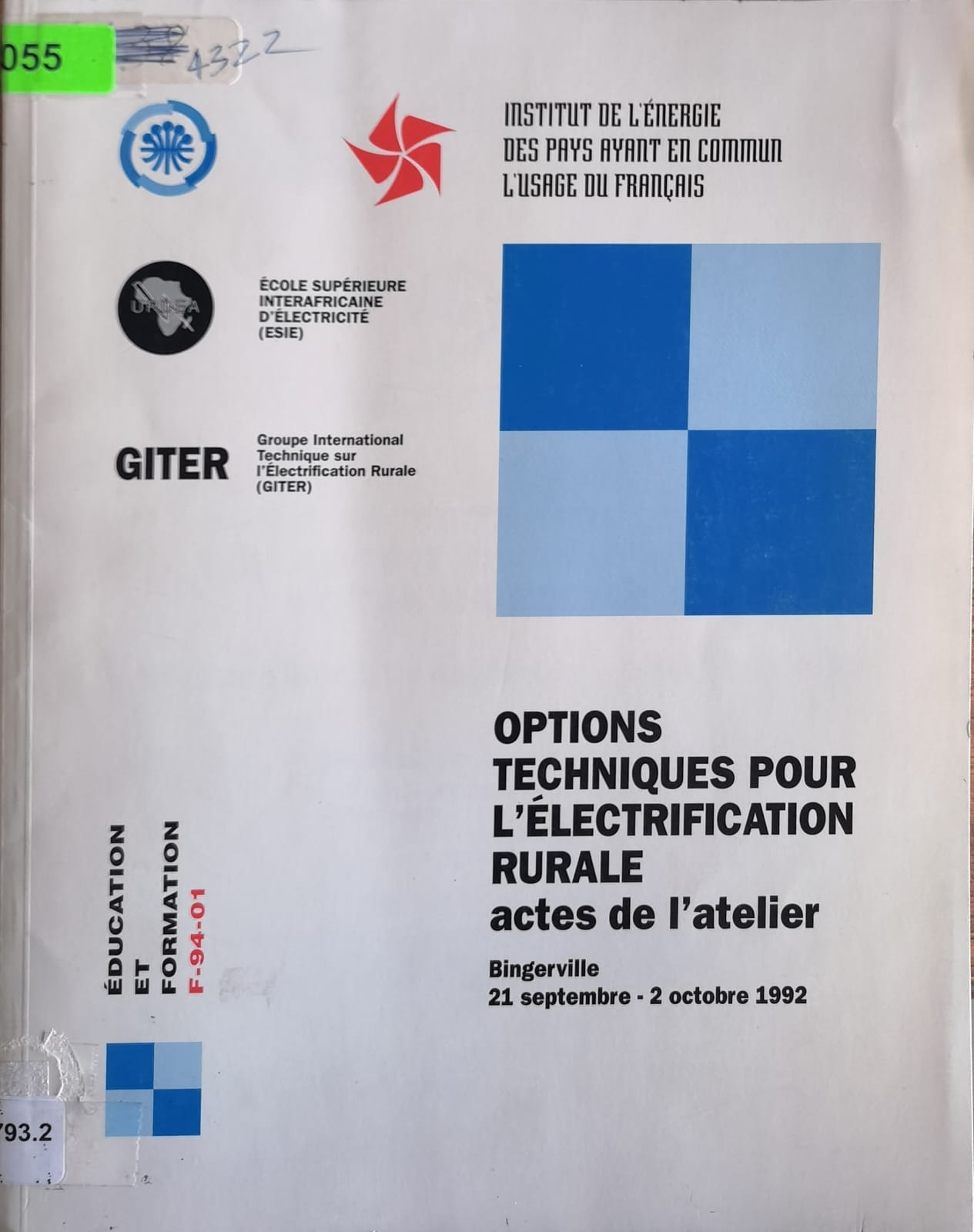 OPTIONS TECHNIQUES POUR L'ÉLECTRIFICATION RURALE: actes de l'atelier