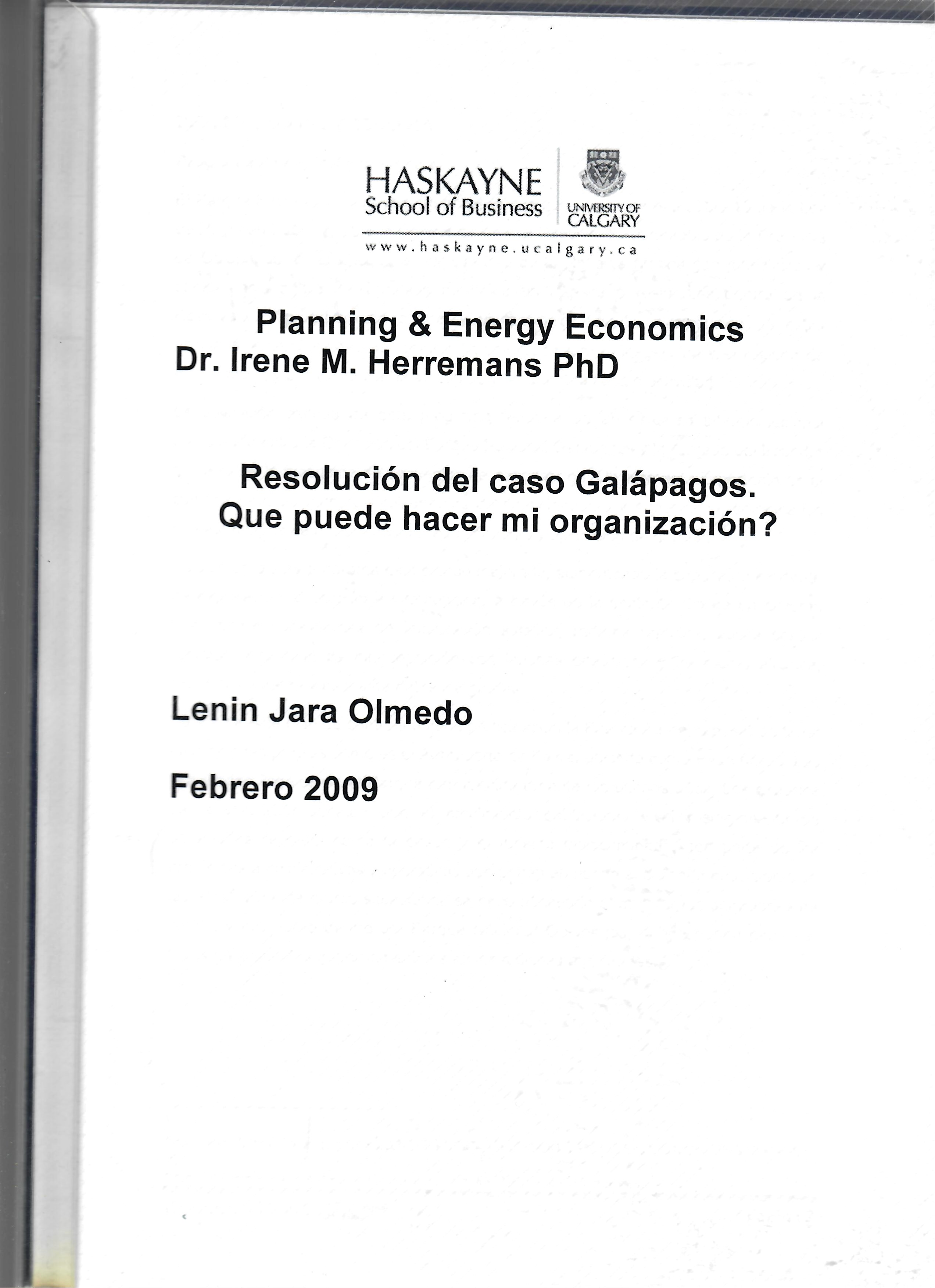 Planning & Energy Economics Resolución del caso Galápagos. Que puede hacer mi organización?