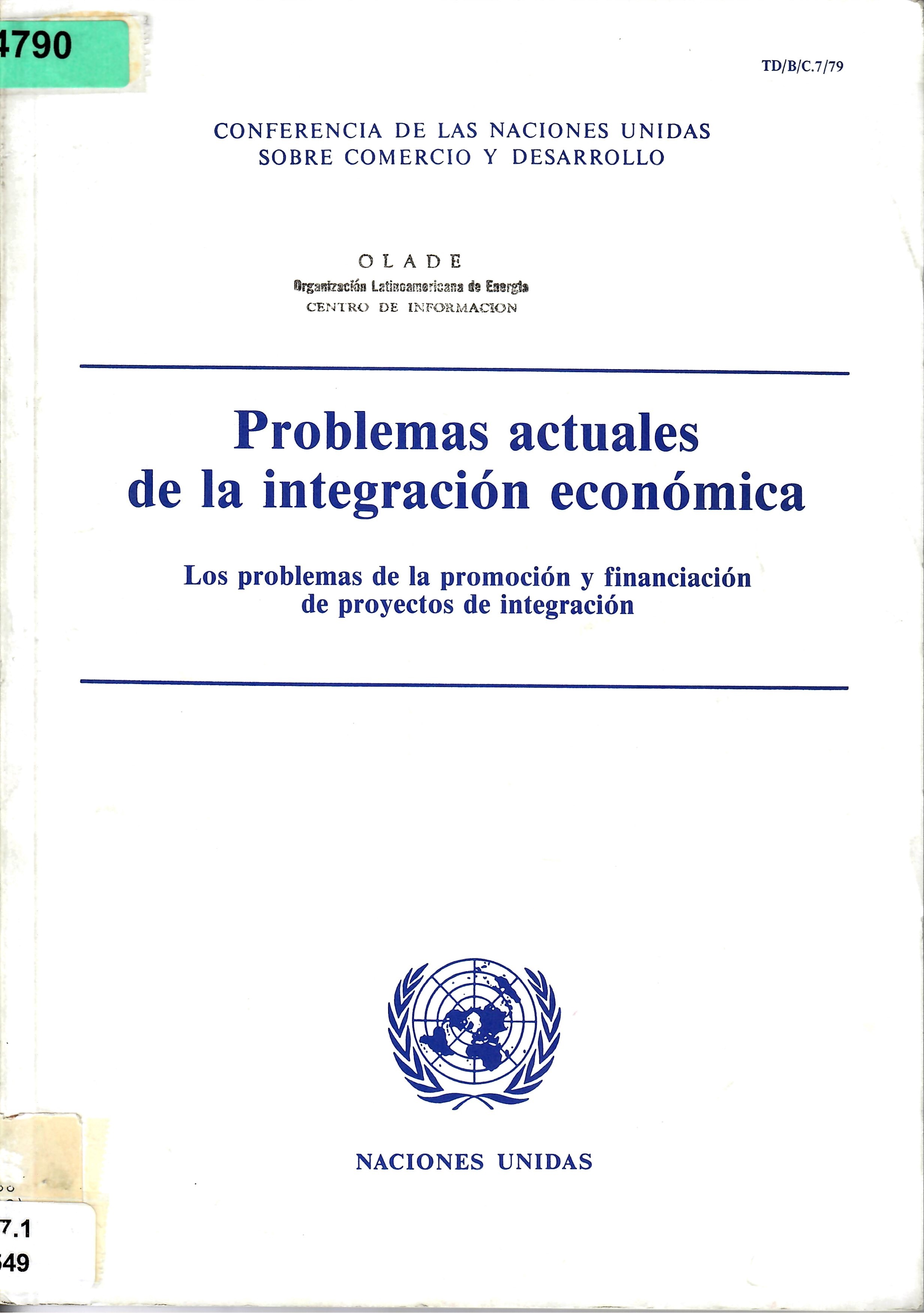 Problemas actuales de la integración económica Los problemas de la promoción y financiación de proyectos de integración