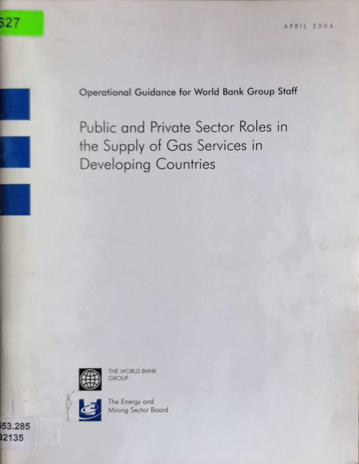 Public and Private Sector Roles in the Supply of Gas Services in Developing Countries