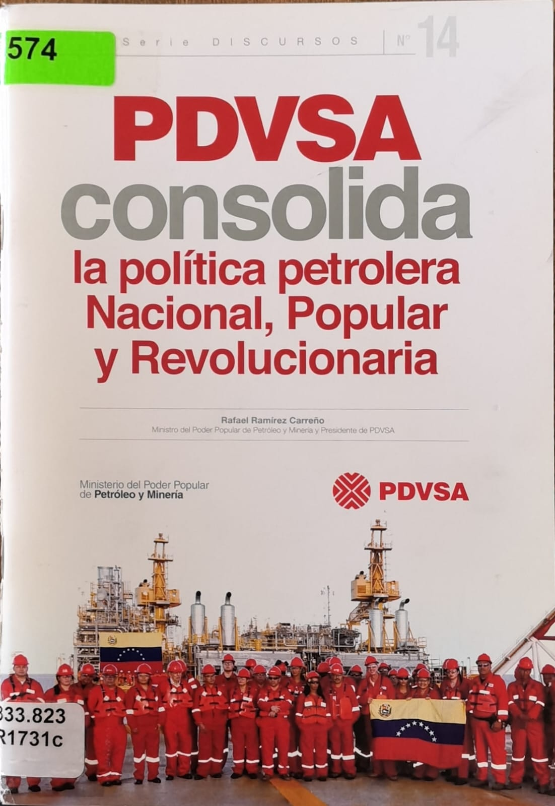 PDVSA consolida la política petrolera Nacional, Popular y Revolucionaria