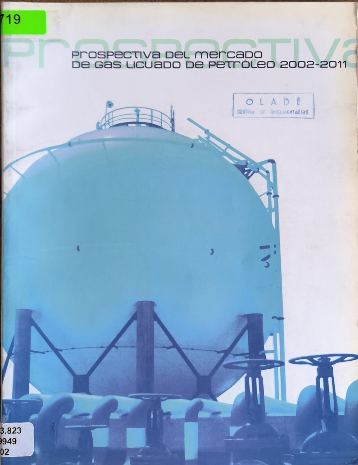 Prospectiva del mercado de gas licuado de petróleo 2002-2011