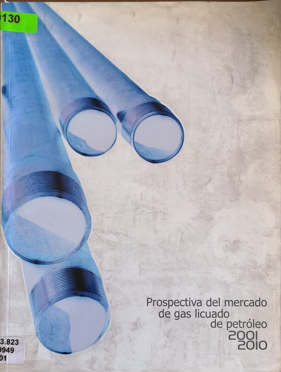 Prospectiva del mercado de gas licuado de petróleo 2001 - 2010