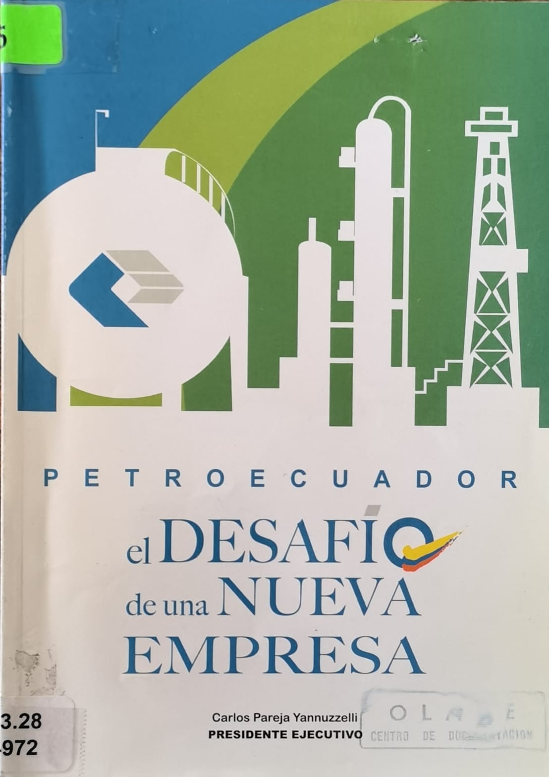 PETROECUADOR el DESAFIO de una NUEVA EMPRESA