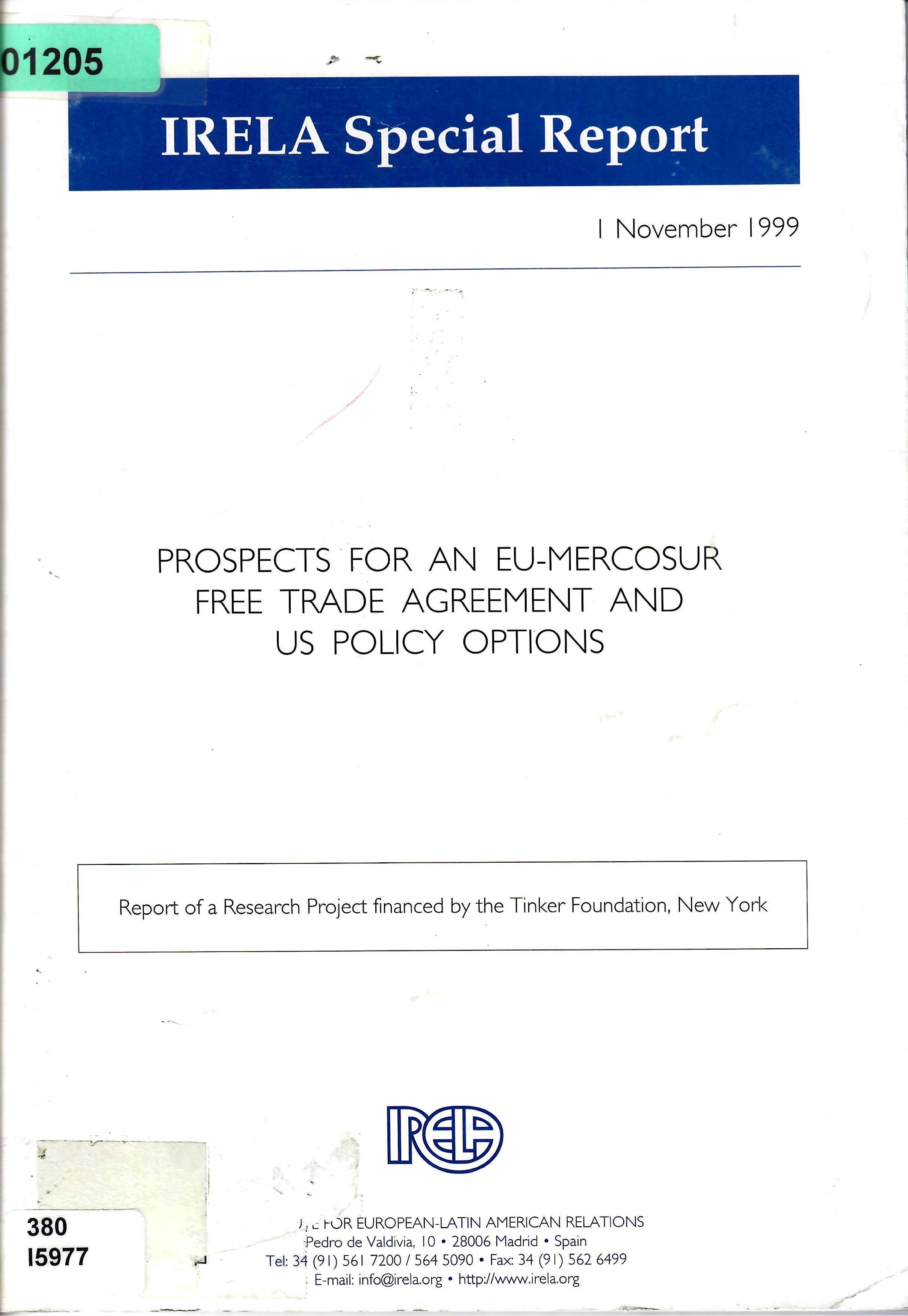 PROSPECTS FOR AN EU-MERCOSUR FREE TRADE AGREEMENT AND US POLICY OPTIONS