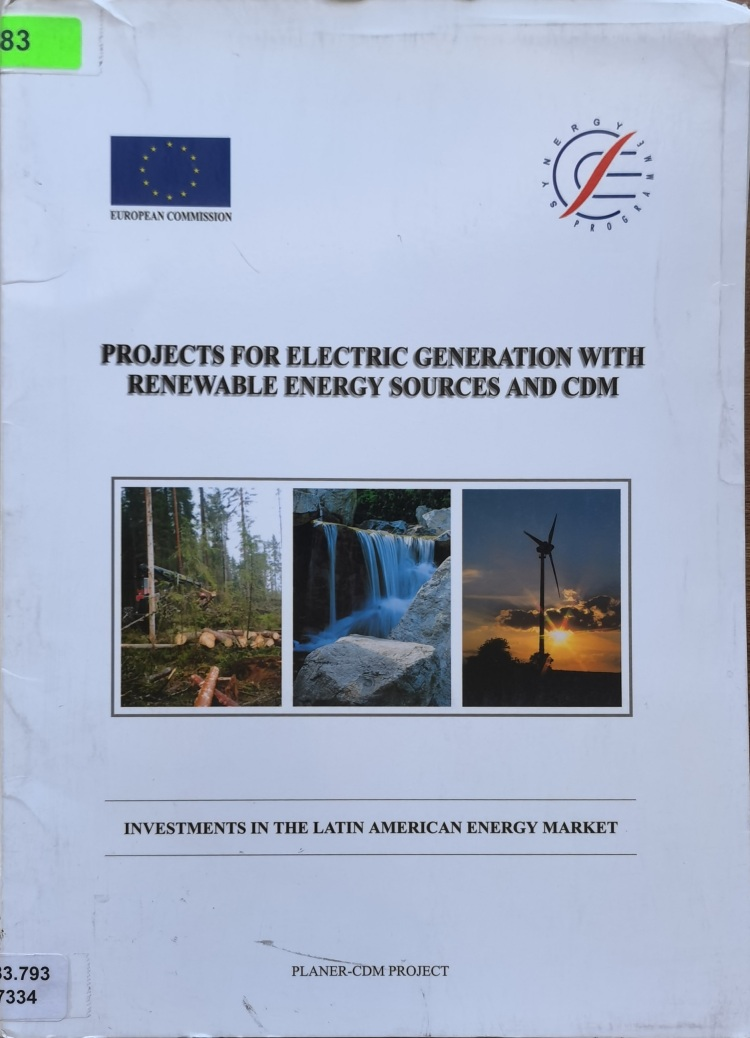 PROJECTS FOR ELECTRIC GENERATION WITH RENEWABLE ENERGY SOURCES AND CDM: INVESTMENTS IN THE LATIN AMERICAN ENERGY MARKET
