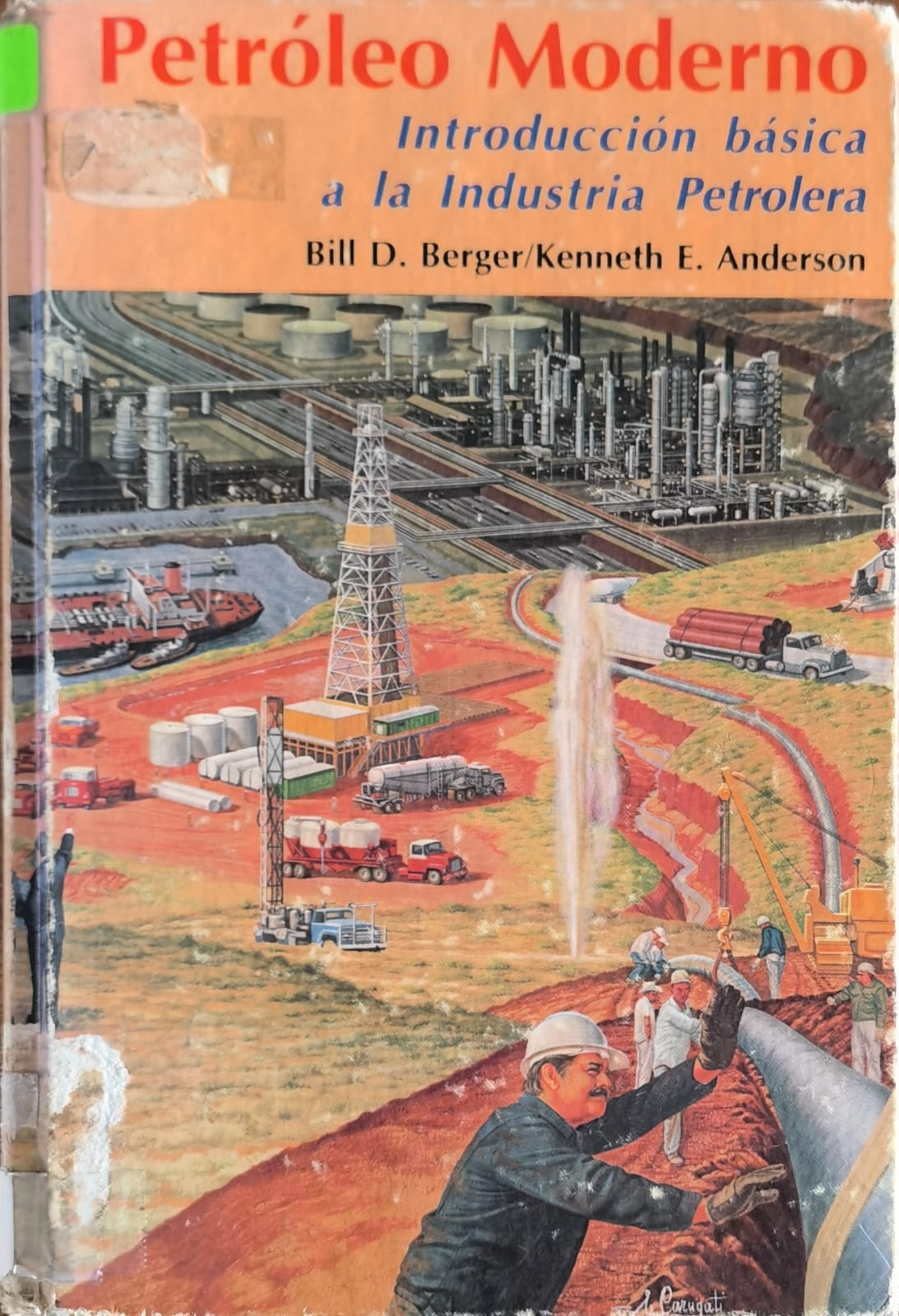 Petróleo Moderno: Introducción básica a la Industria Petrolera