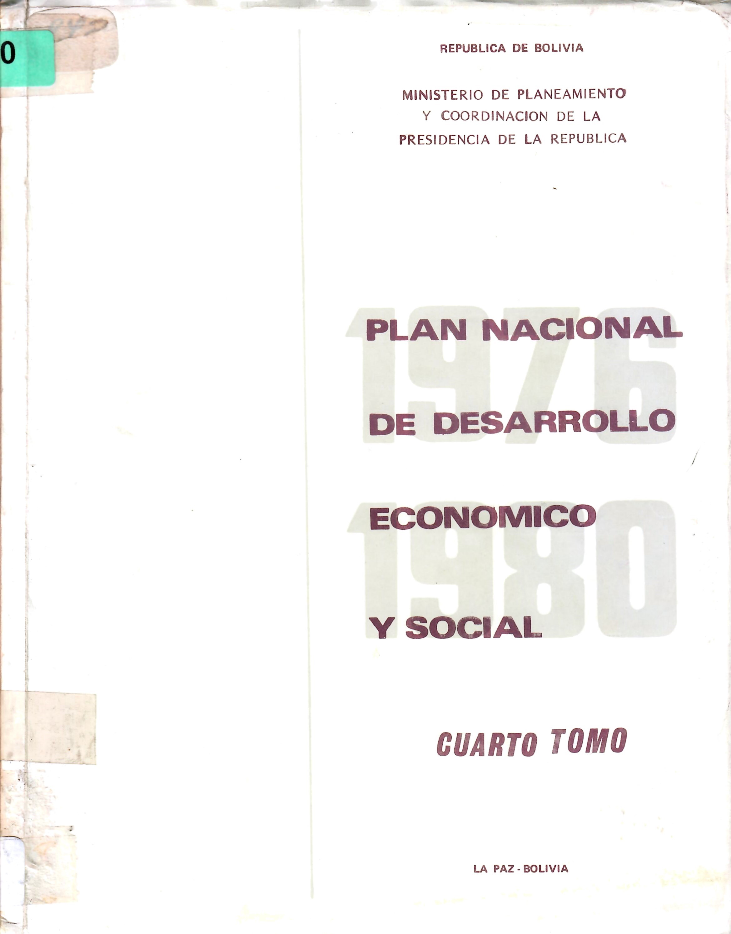 PLAN NACIONAL DE DESARROLLO ECONOMICO Y SOCIAL CUARTO TOMO