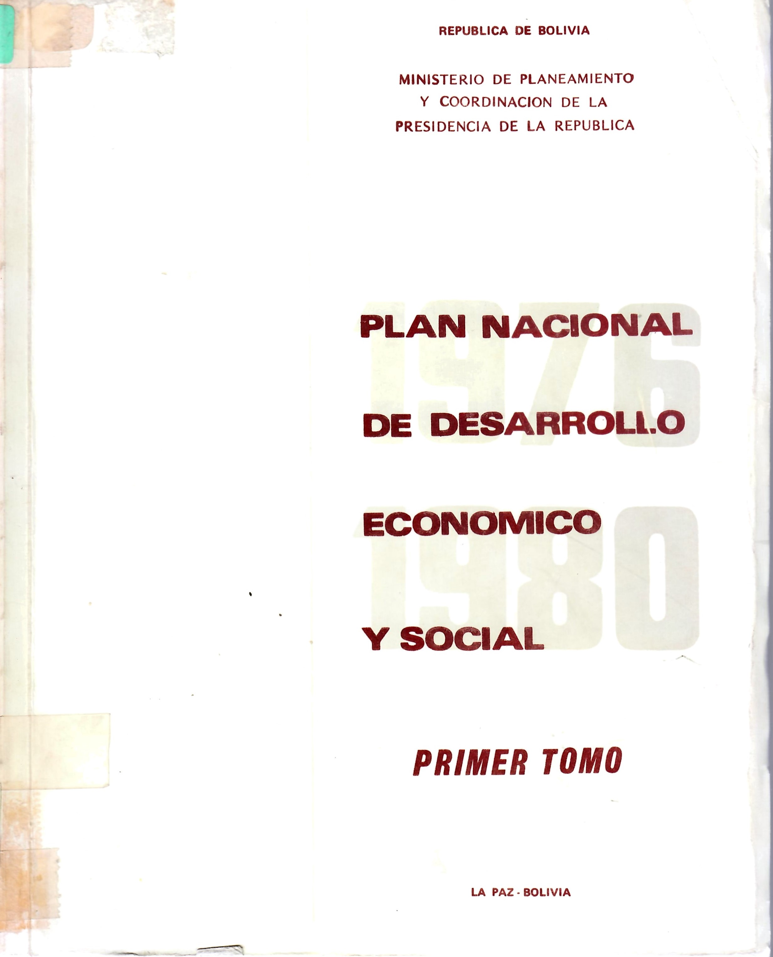 PLAN NACIONAL DE DESARROLLO ECONOMICO Y SOCIAL PRIMER TOMO