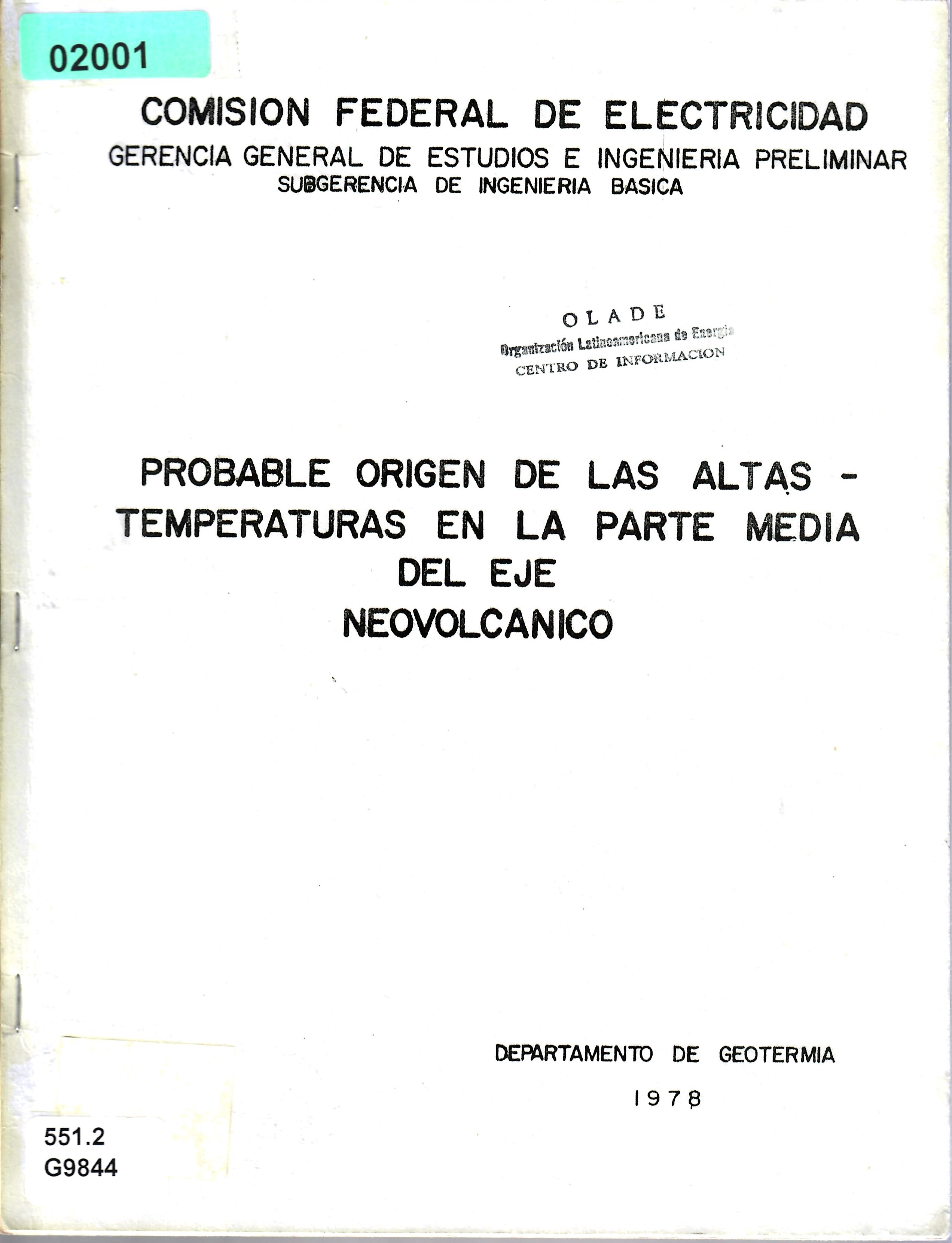 PROBABLE ORIGEN DE LAS ALTAS - TEMPERATURAS EN LA PARTE MEDIA DEL EJE NEOVOLCANICO
