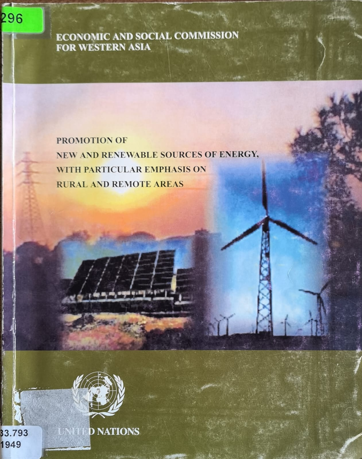 PROMOTION OF NEW AND RENEWABLE SOURCES OF ENERGY, WITH PARTICULAR EMPHASIS ON RURAL AND REMOTE AREAS