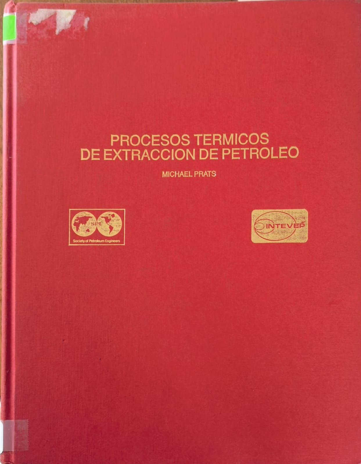 PROCESOS TERMICOS DE EXTRACCION DE PETROLEO