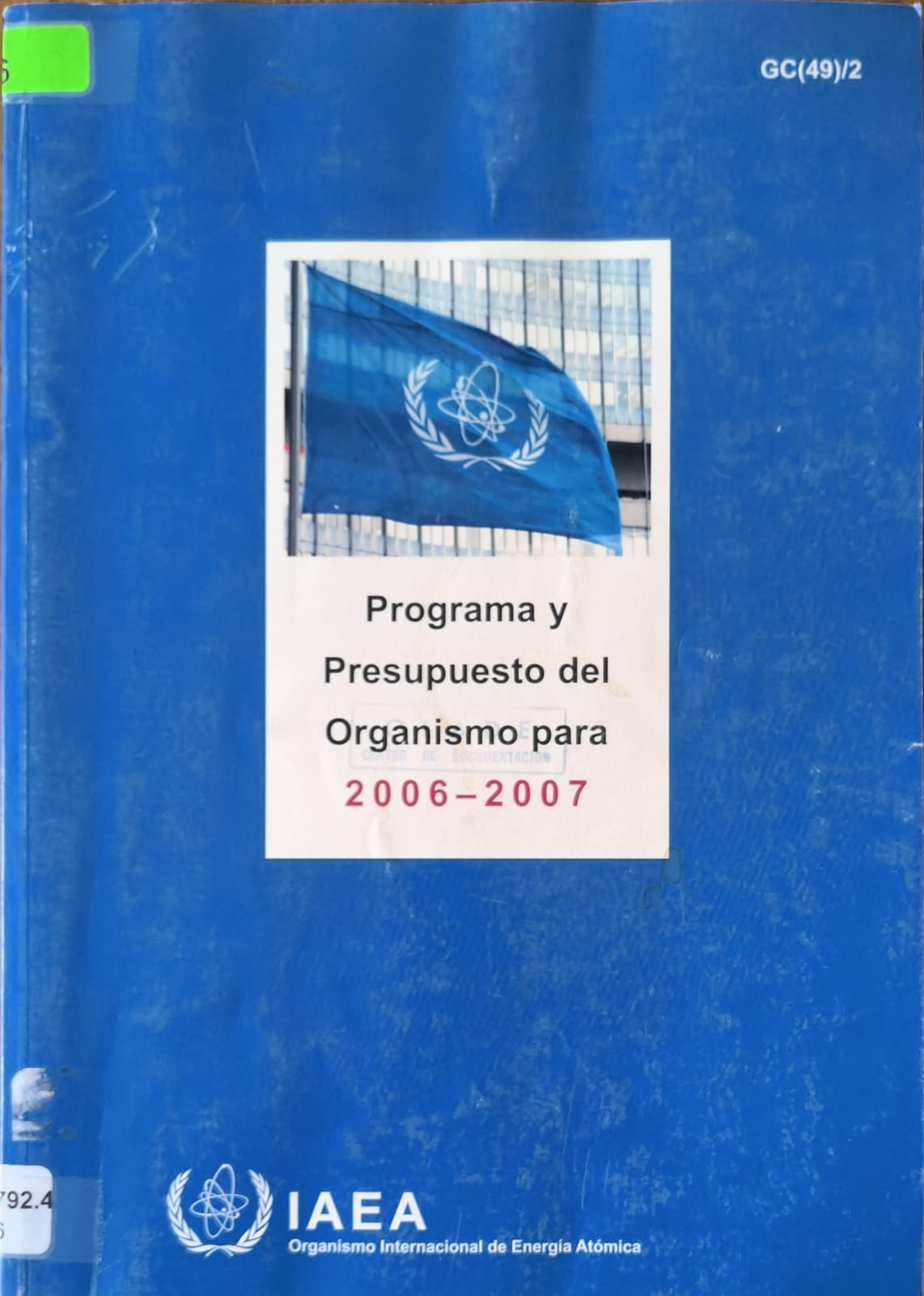 Programa y Presupuesto del Organismo para 2006-2007