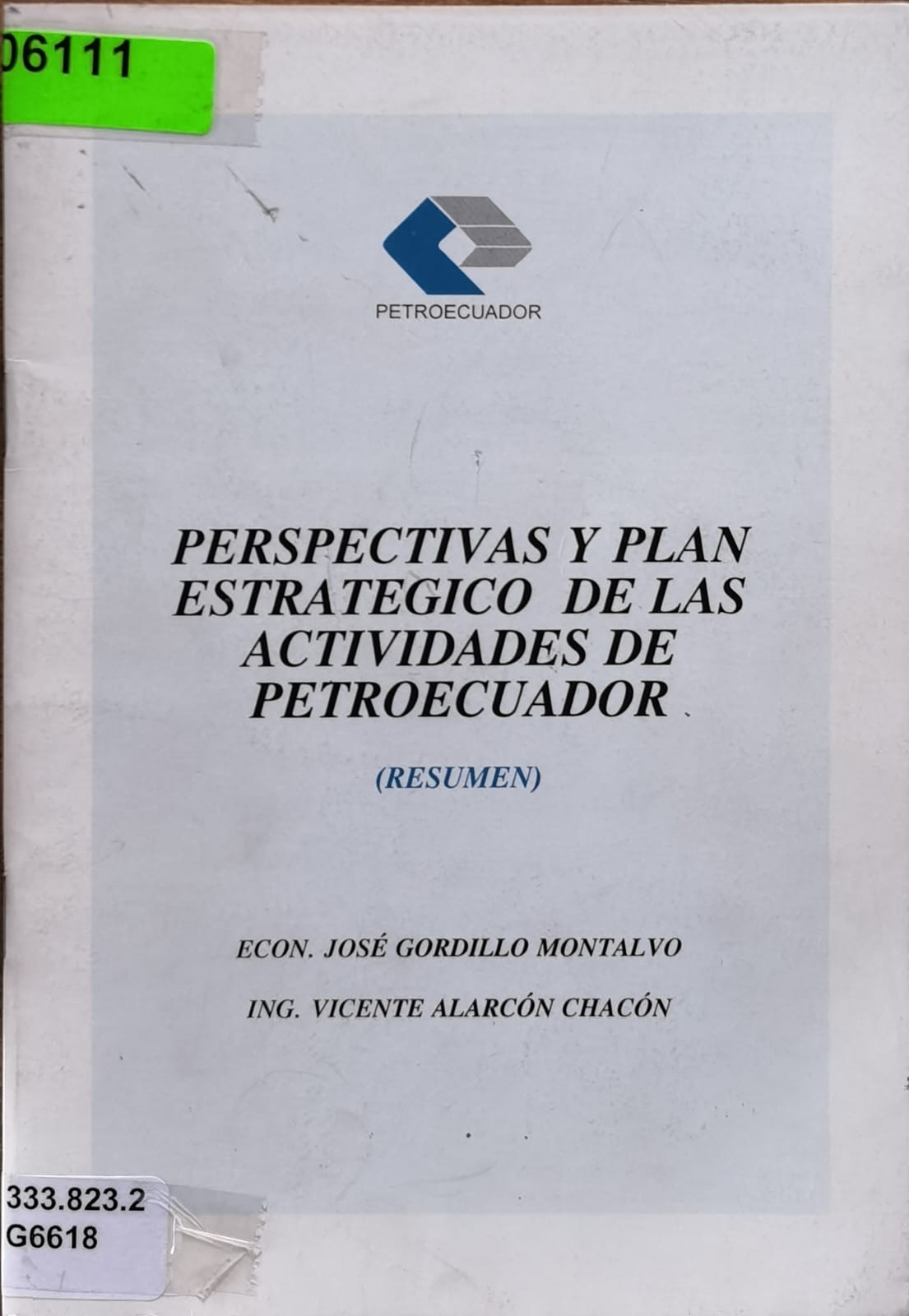 PERSPECTIVAS Y PLAN ESTRATEGICO DE LAS ACTIVIDADES DE PETROECUADOR