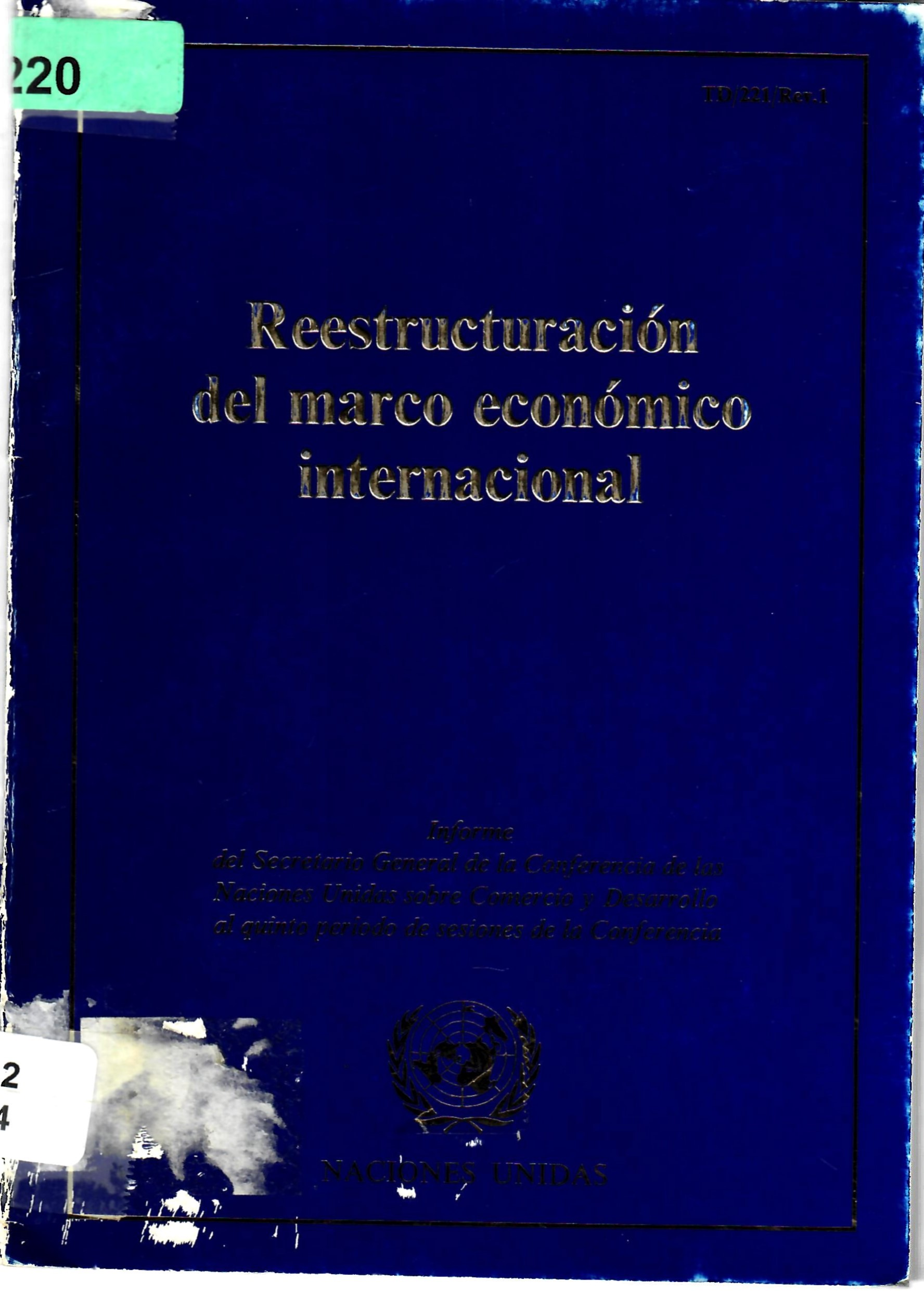 Reestructuración del marco económico internacional