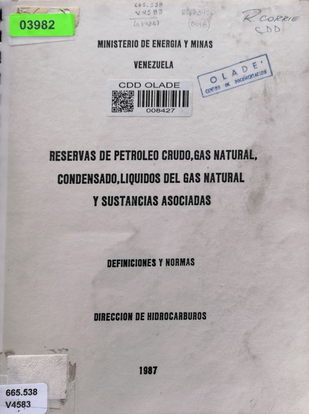 RESERVAS DE PETROLEO CRUDO,GAS NATURAL, CONDENSADO,LIQUIDOS DEL GAS NATURAL Y SUSTANCIAS ASOCIADAS