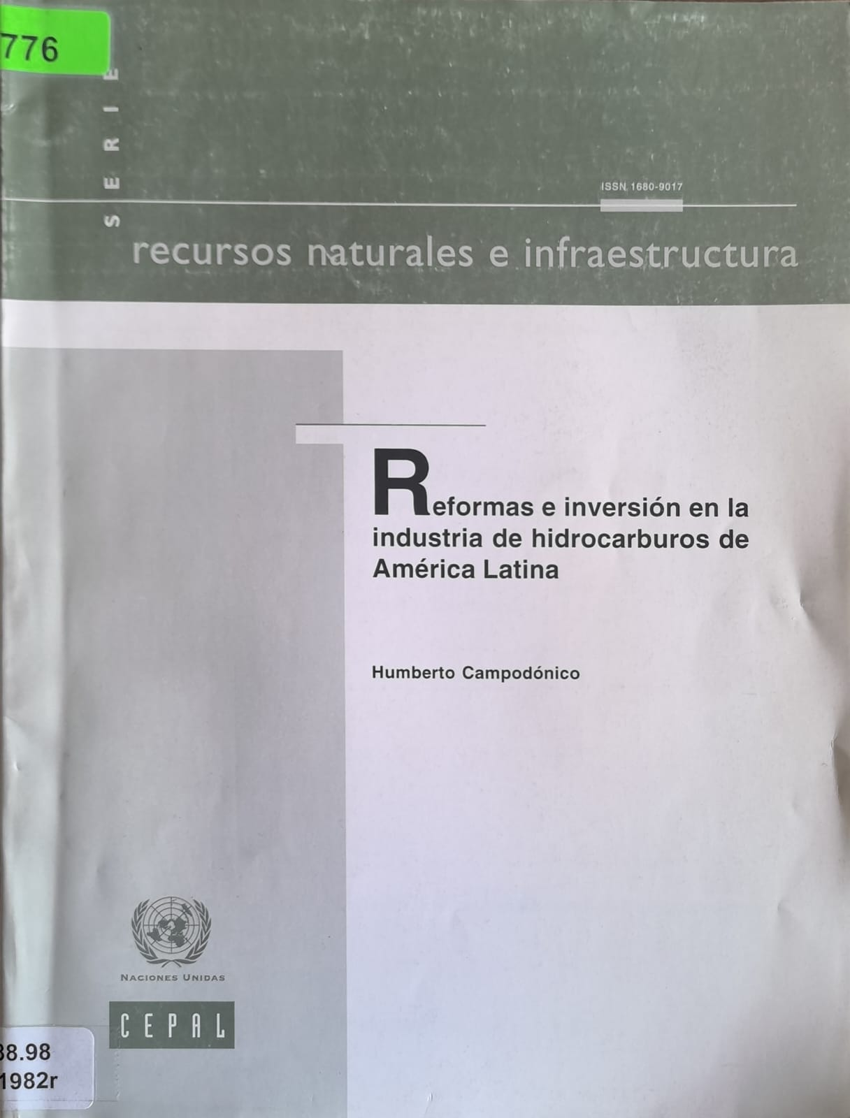 Reformas e inversión en la industria de hidrocarburos de América Latina