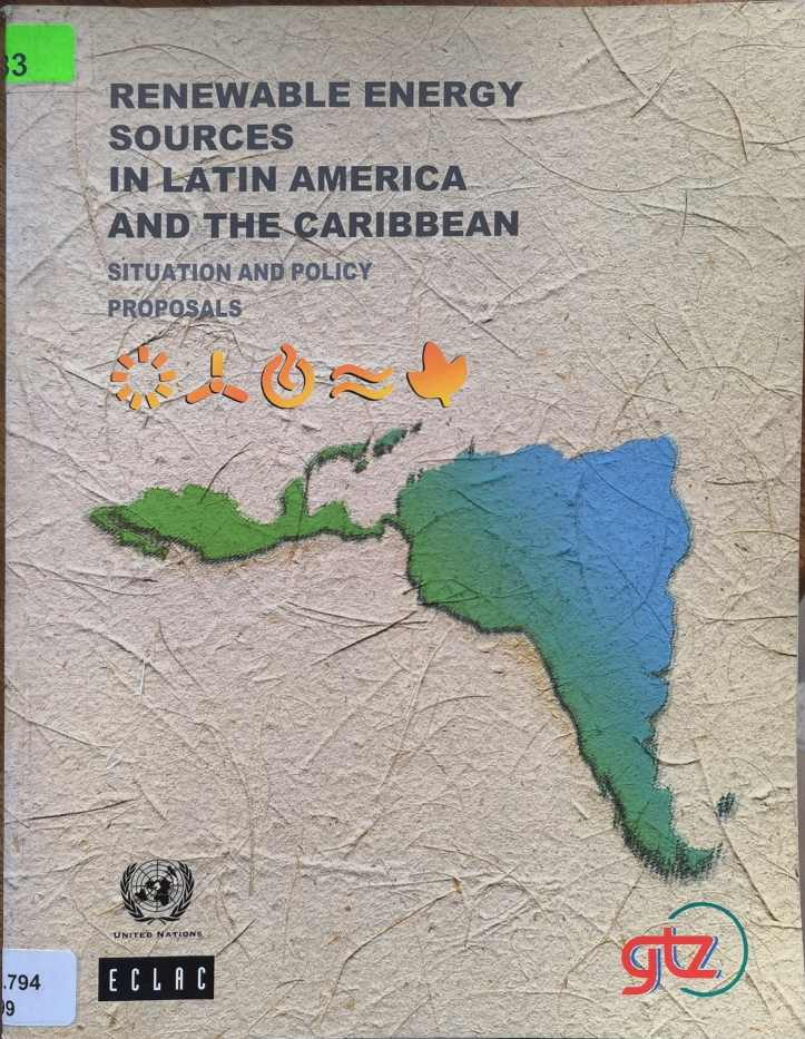 RENEWABLE ENERGY SOURCES IN LATIN AMERICA AND THE CARIBBEAN  SITUATION AND POLICY PROPOSALS
