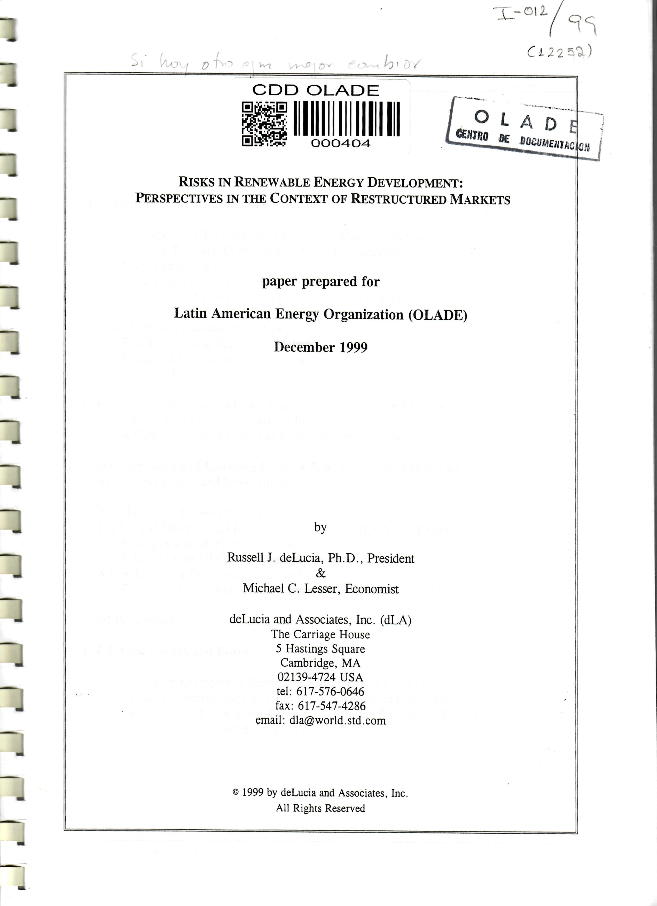 RISKS IN RENEWABLE ENERGY DEVELOPMENT: PERSPECTIVES IN THE CONTEXT OF RESTRUCTURED MARKETS