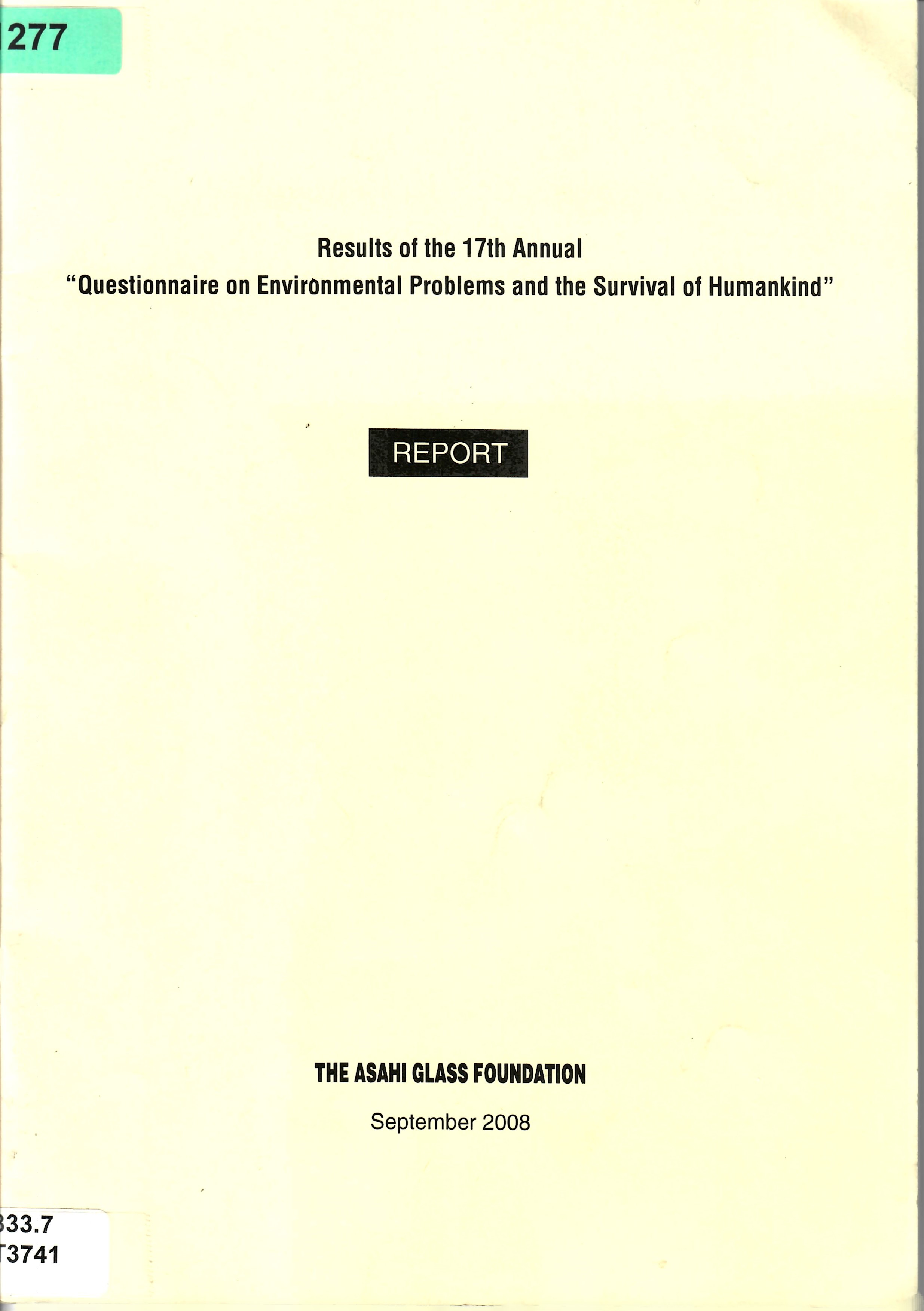 Results of the 17th Annual "Questionnaire on Environmental Problems and the Survival of Humankind”