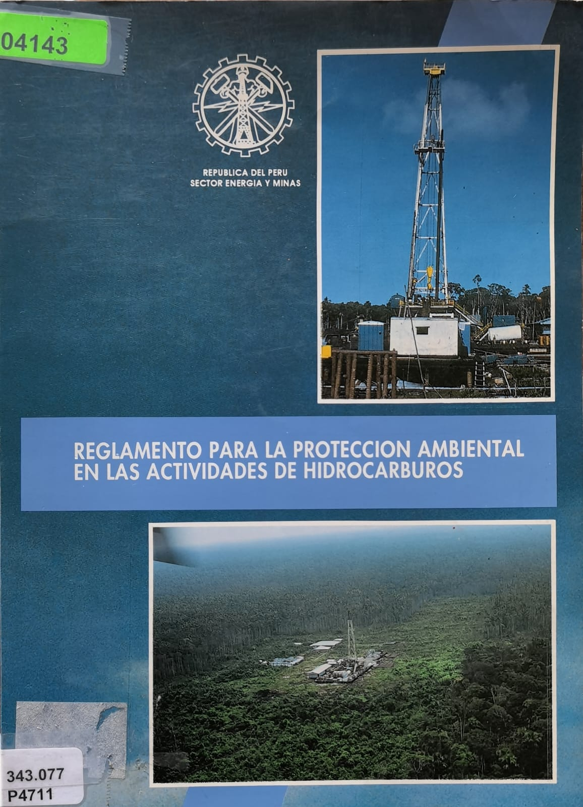 REGLAMENTO PARA LA PROTECCION AMBIENTAL EN LAS ACTIVIDADES DE HIDROCARBUROS