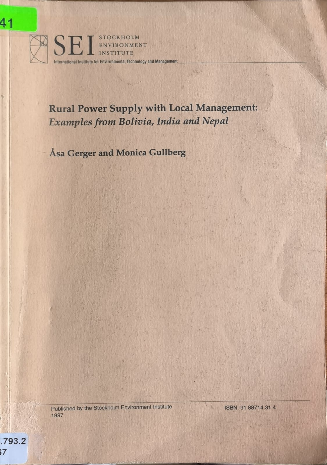 Rural Power Supply with Local Management: Examples from Bolivia, India and Nepal