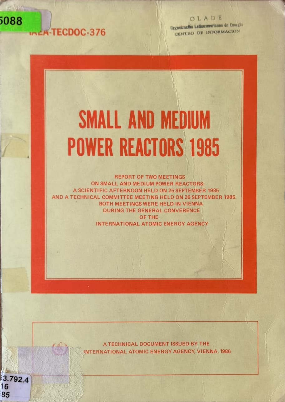 SMALL AND MEDIUM POWER REACTORS 1985