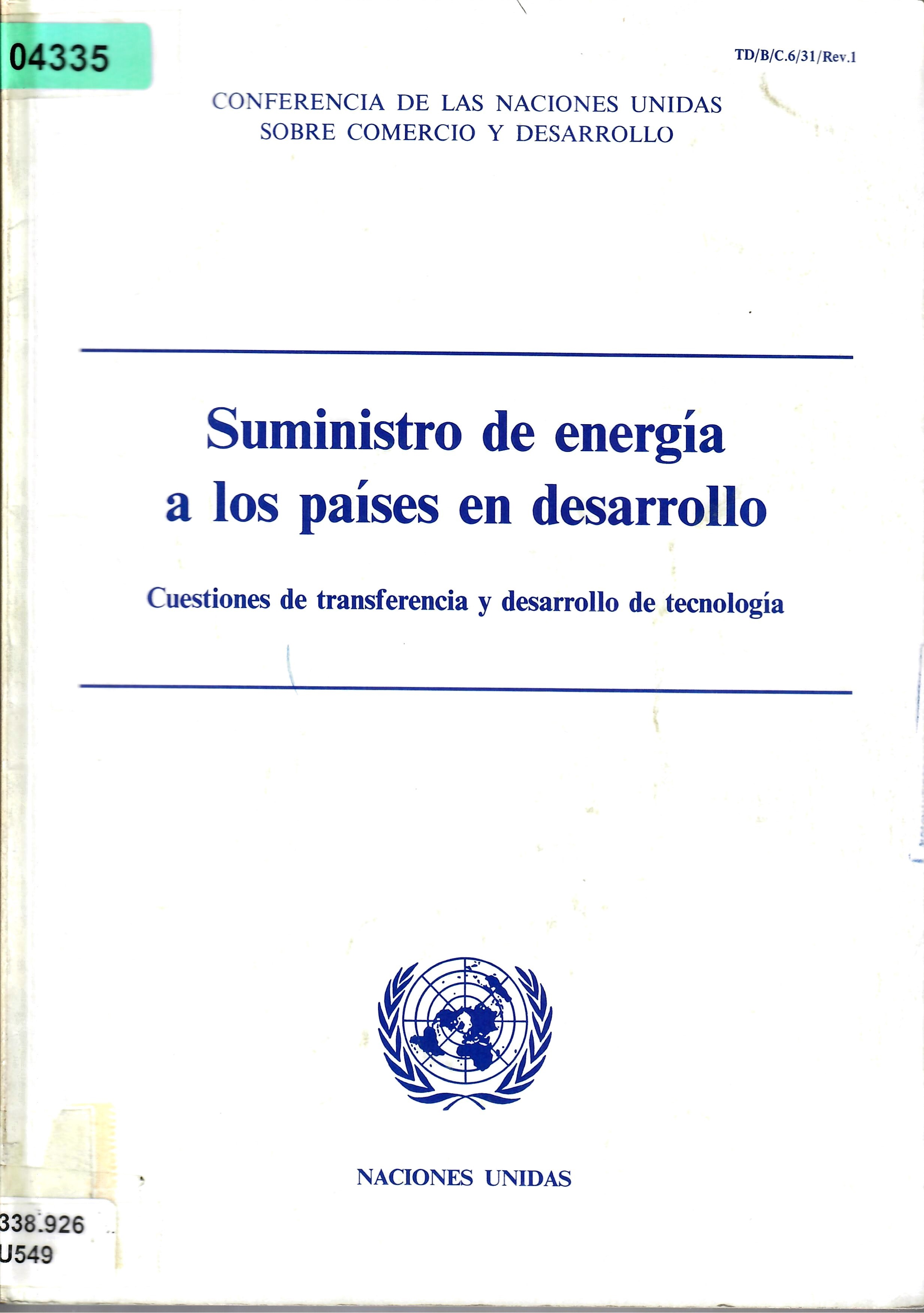 Suministro de energíaa los países en desarrollo Cuestiones de transferencia y desarrollo de tecnología