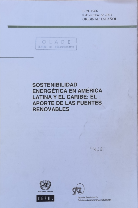 SOSTENIBILIDAD ENERGÉTICA EN AMÉRICA LATINA Y EL CARIBE: EL APORTE DE LAS FUENTES RENOVABLES