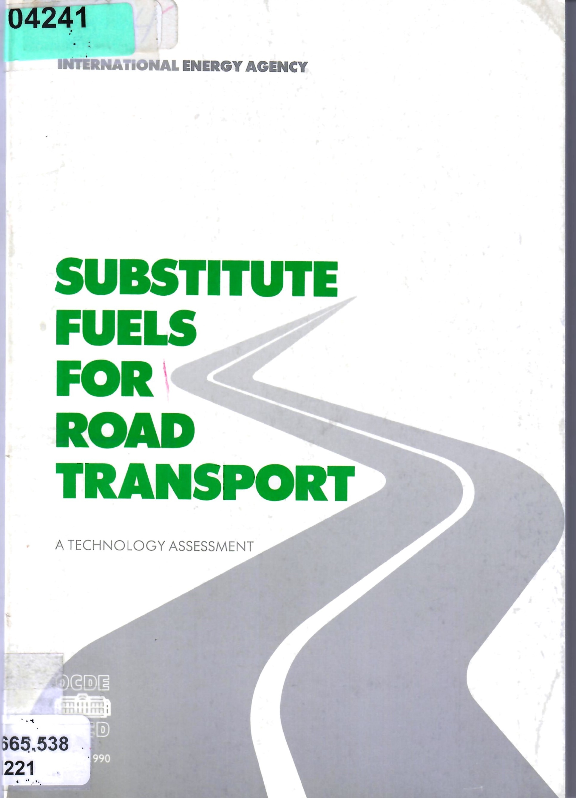 SUBSTITUTE FUELS FOR ROAD TRANSPORT A TECHNOLOGY ASSESSMENT
