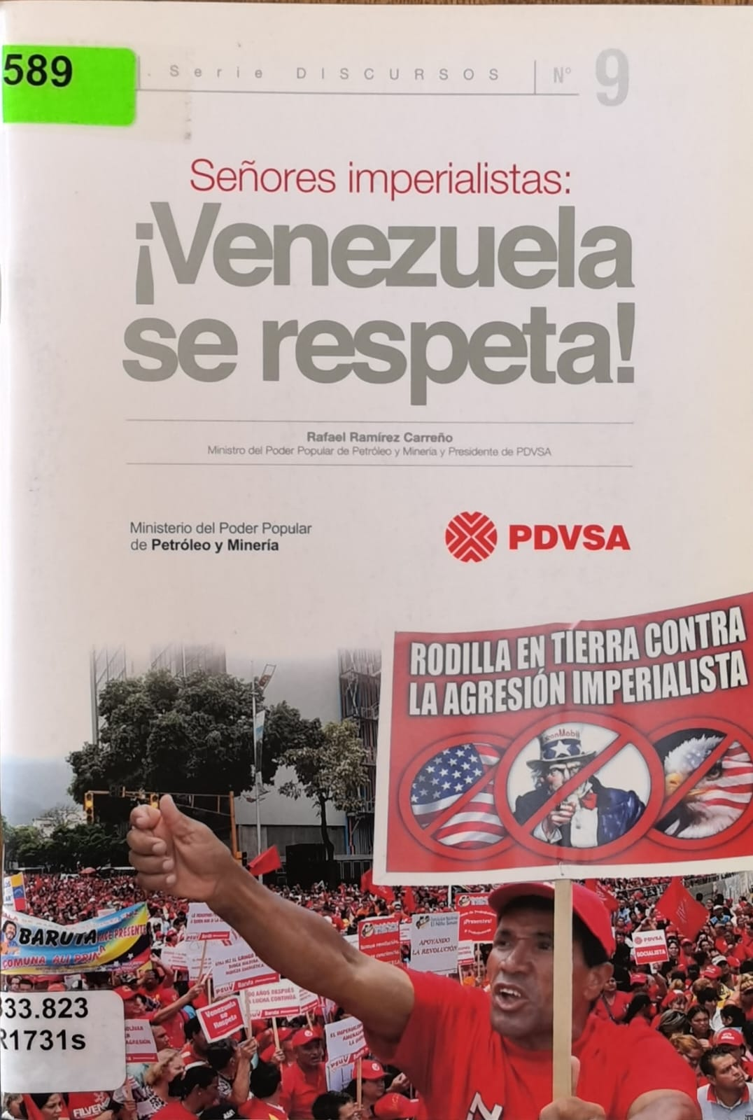 Señores imperialistas: ¡Venezuela se respeta!