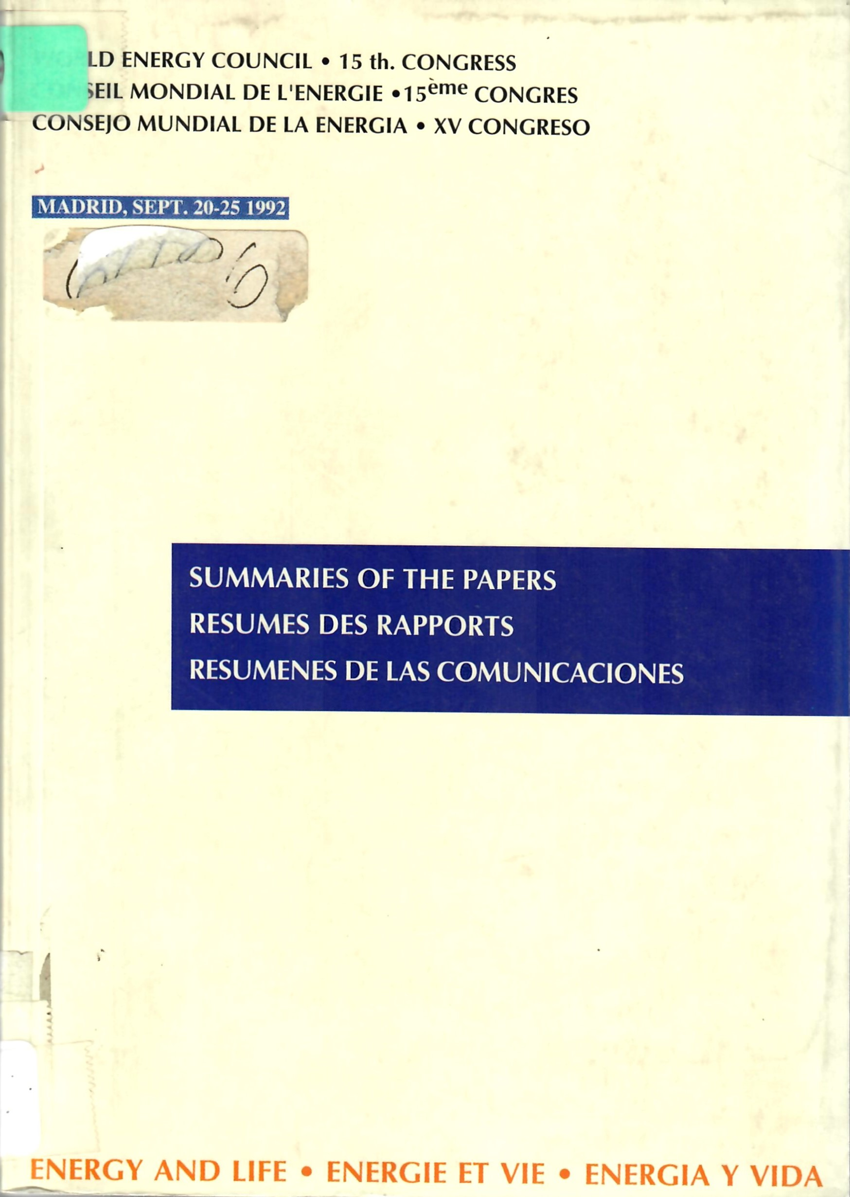 SUMMARIES OF THE PAPERS RESUMES DES RAPPORTS RESUMENES DE LAS COMUNICACIONES