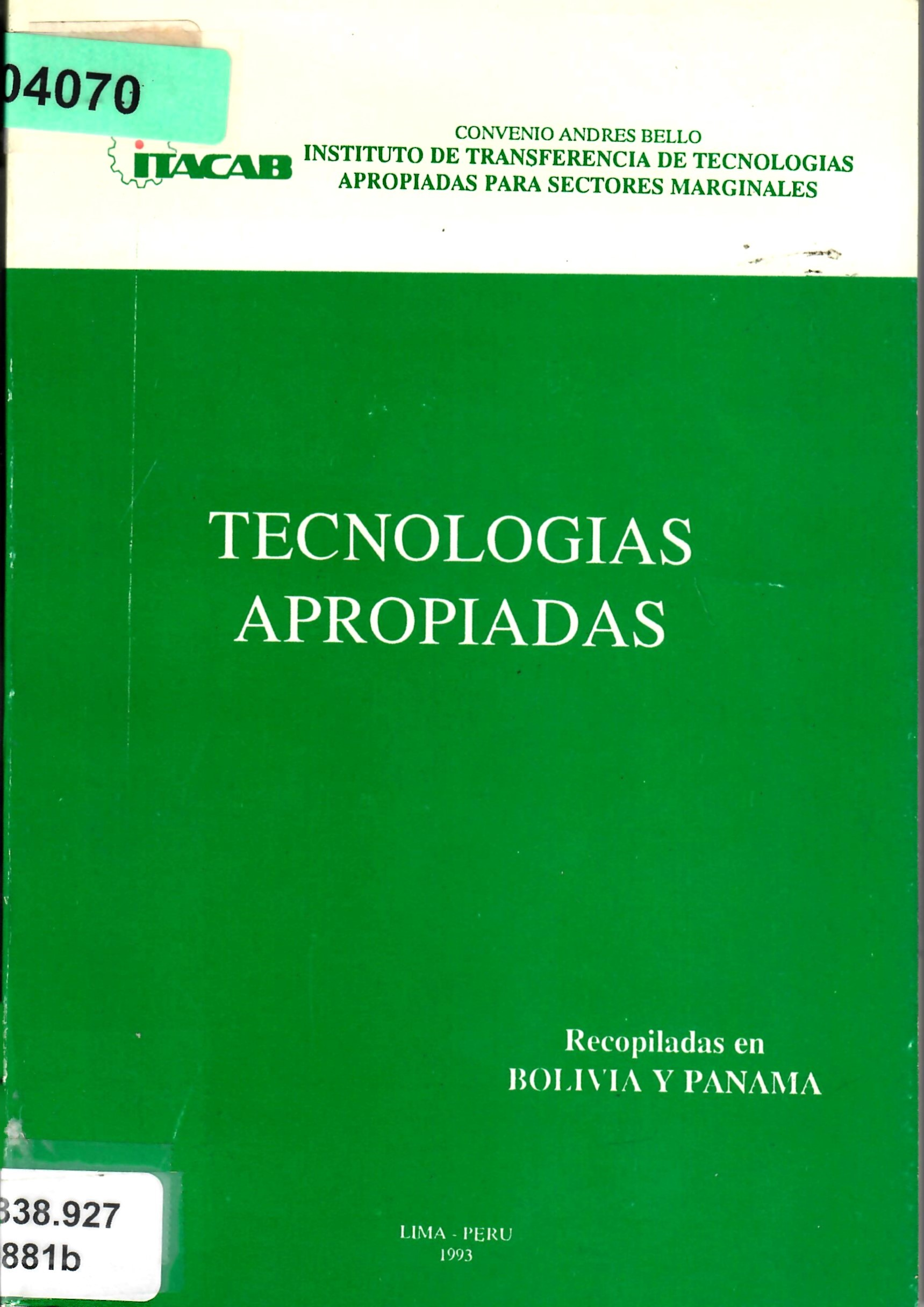 TECNOLOGIAS APROPIADAS Recopiladas en BOLIVIA Y PANAMA