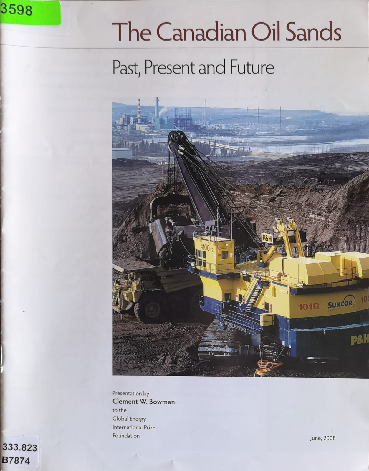The Canadian Oil Sands: Past, Present and Future