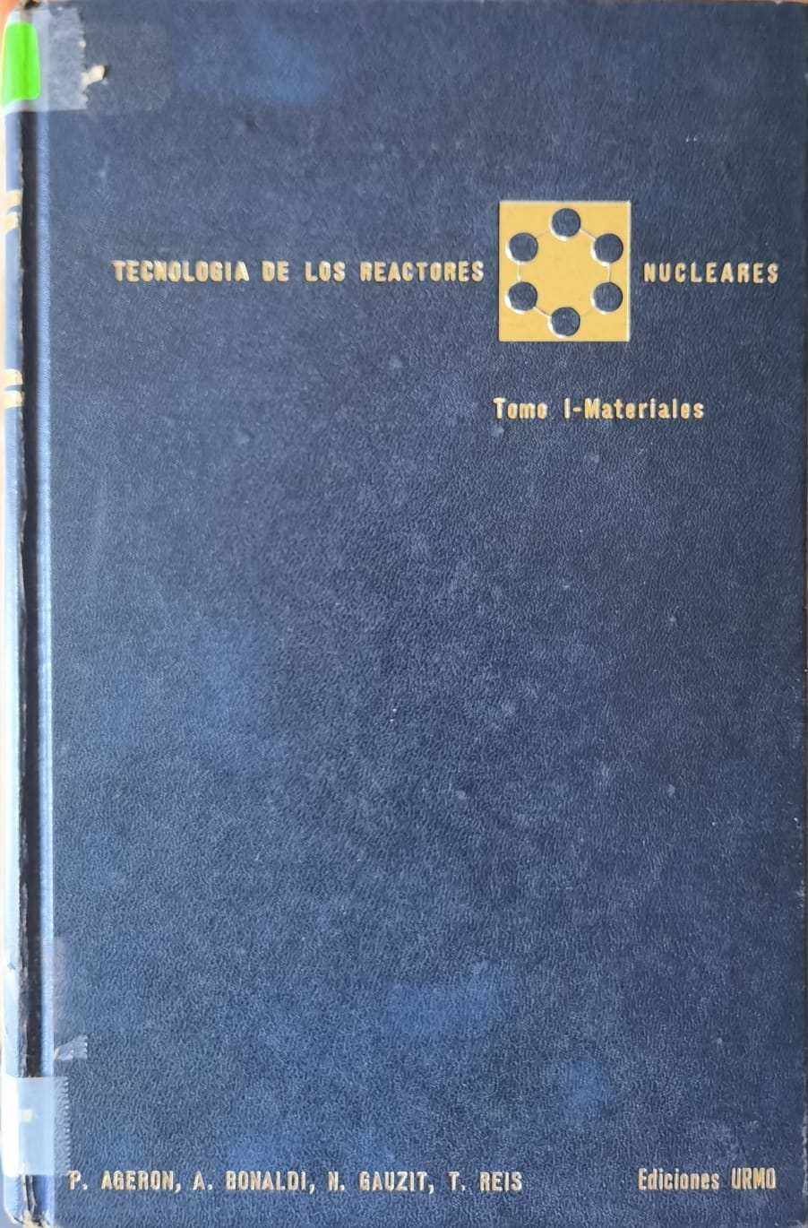 TECNOLOGIA DE LOS REACTORES NUCLEARES