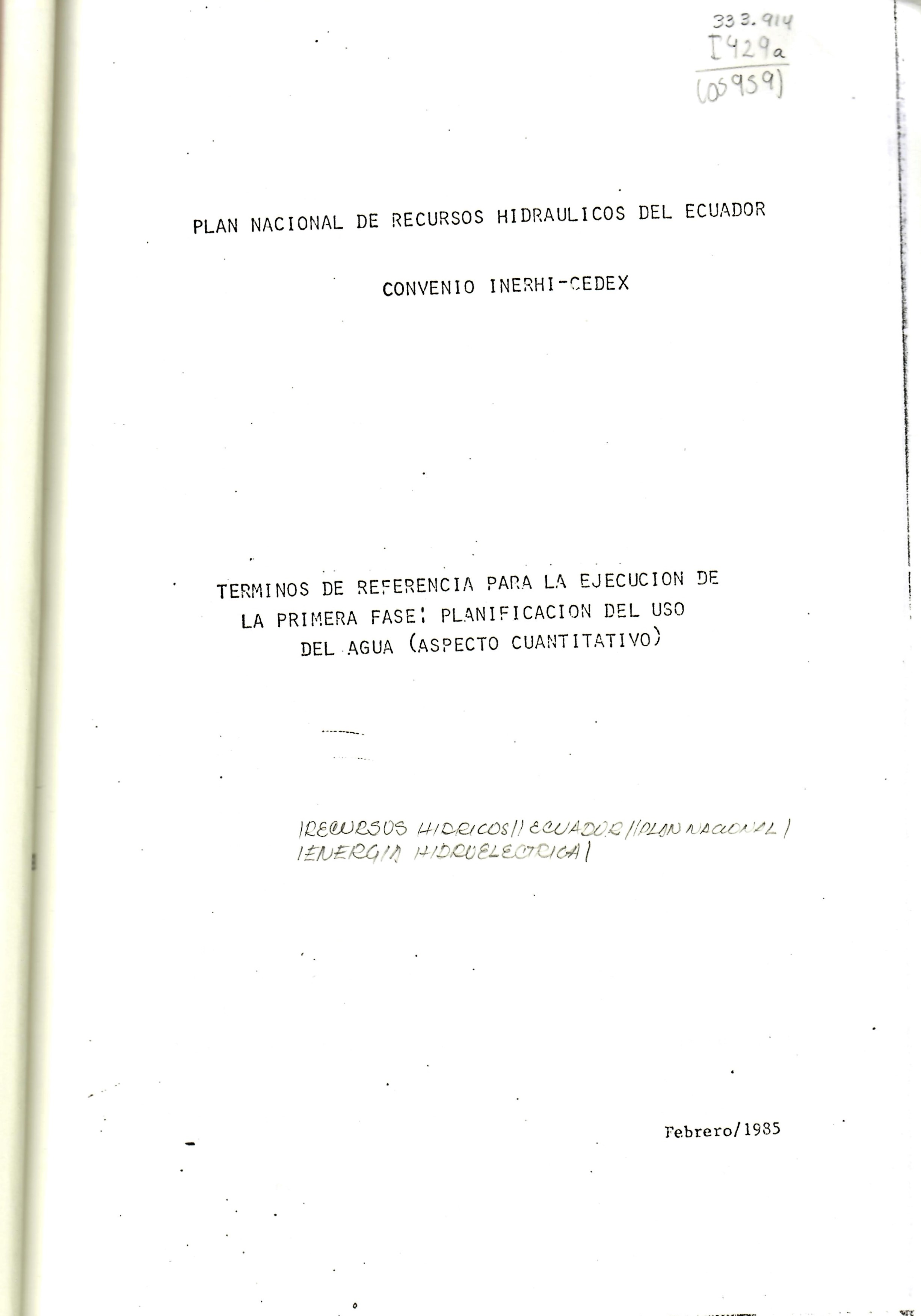 TERMINOS DE REFERENCIA PARA LA EJECUCION DE LA PRIMERA FASE: PLANIFICACION DEL USO DEL AGUA (ASPECTO CUANTITATIVO)