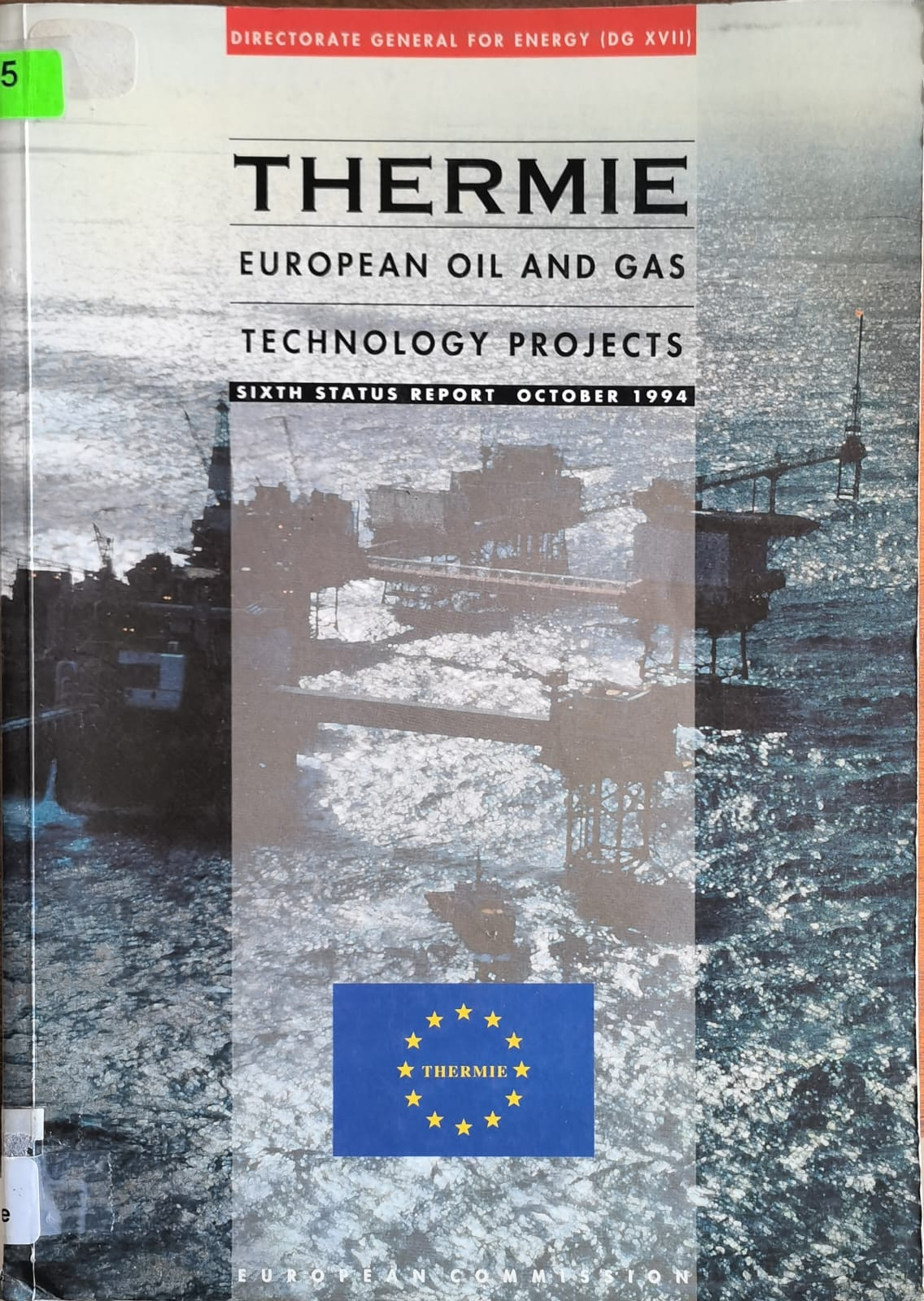 THERMIE: EUROPEAN OIL AND GAS TECHNOLOGY PROJECTS