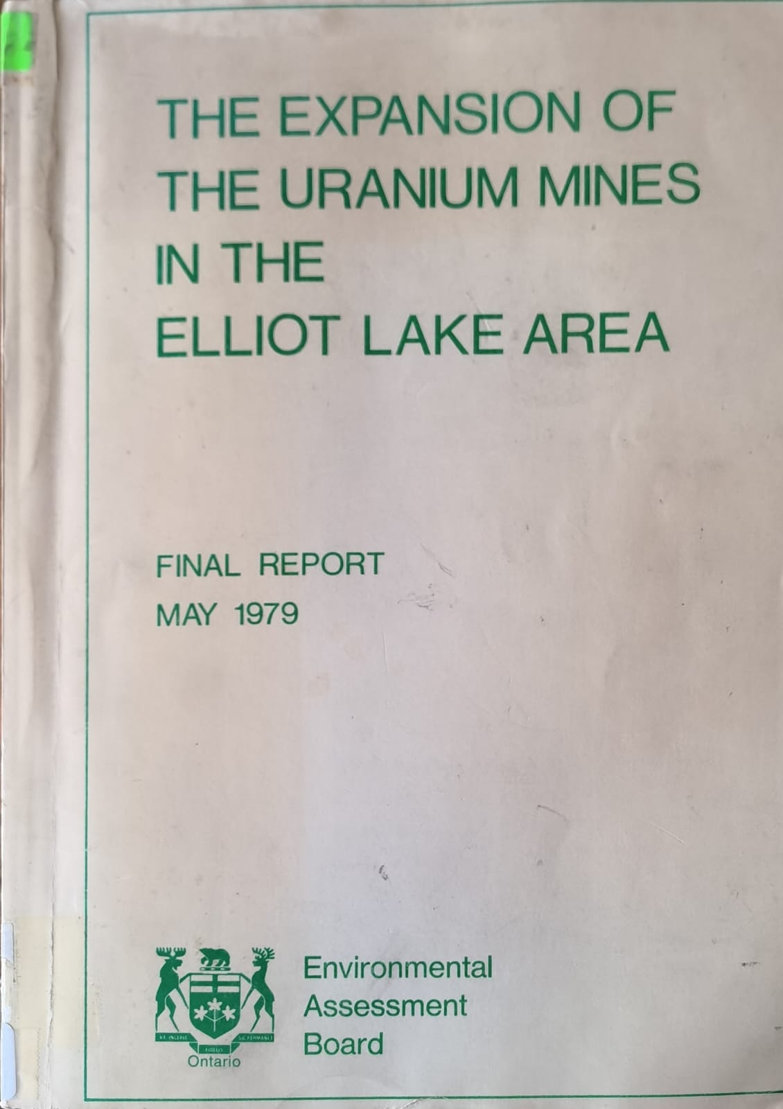 THE EXPANSION OF THE URANIUM MINES IN THE ELLIOT LAKE AREA