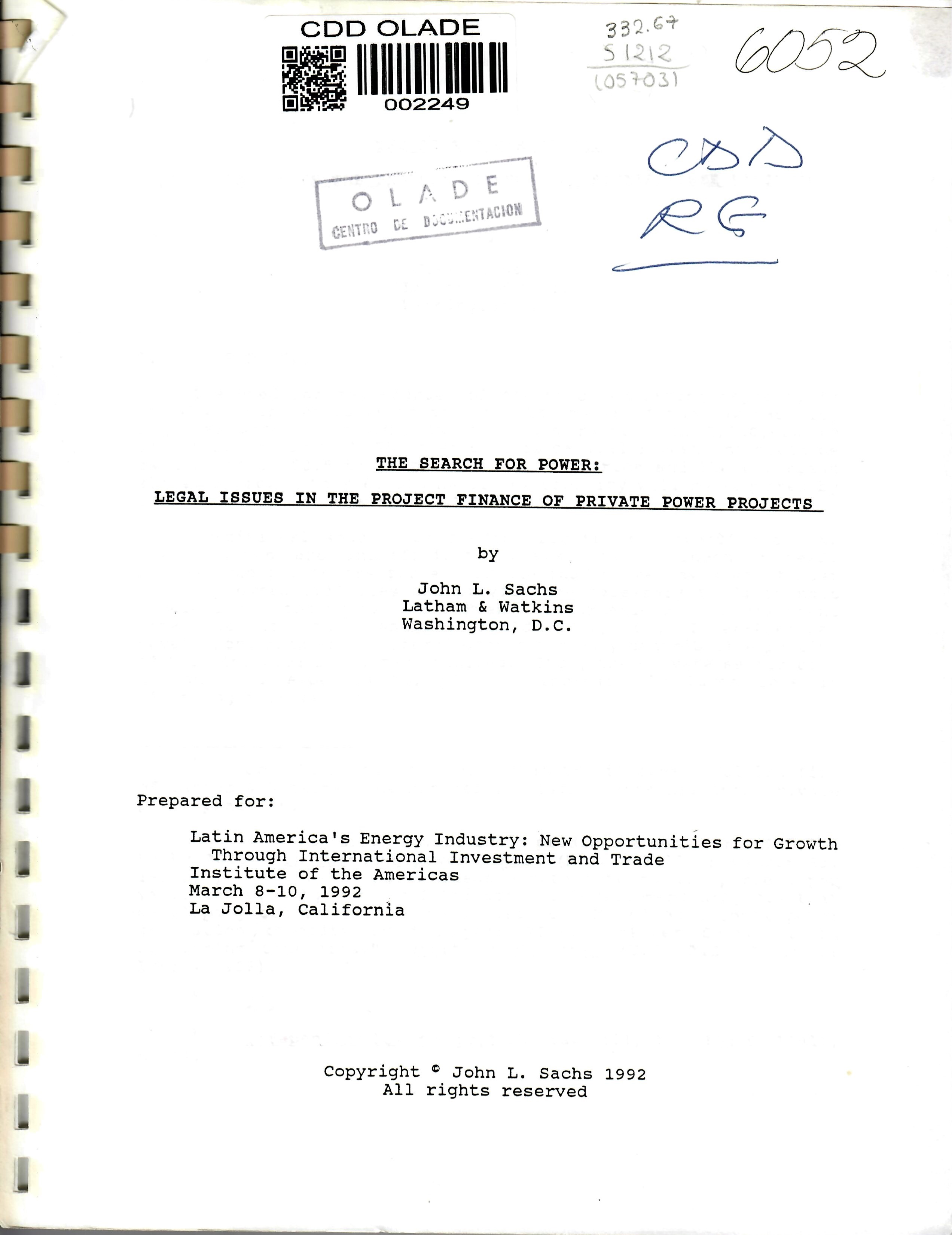 THE SEARCH FOR POWER: LEGAL ISSUES IN THE PROJECT FINANCE OF PRIVATE POWER PROJECTS