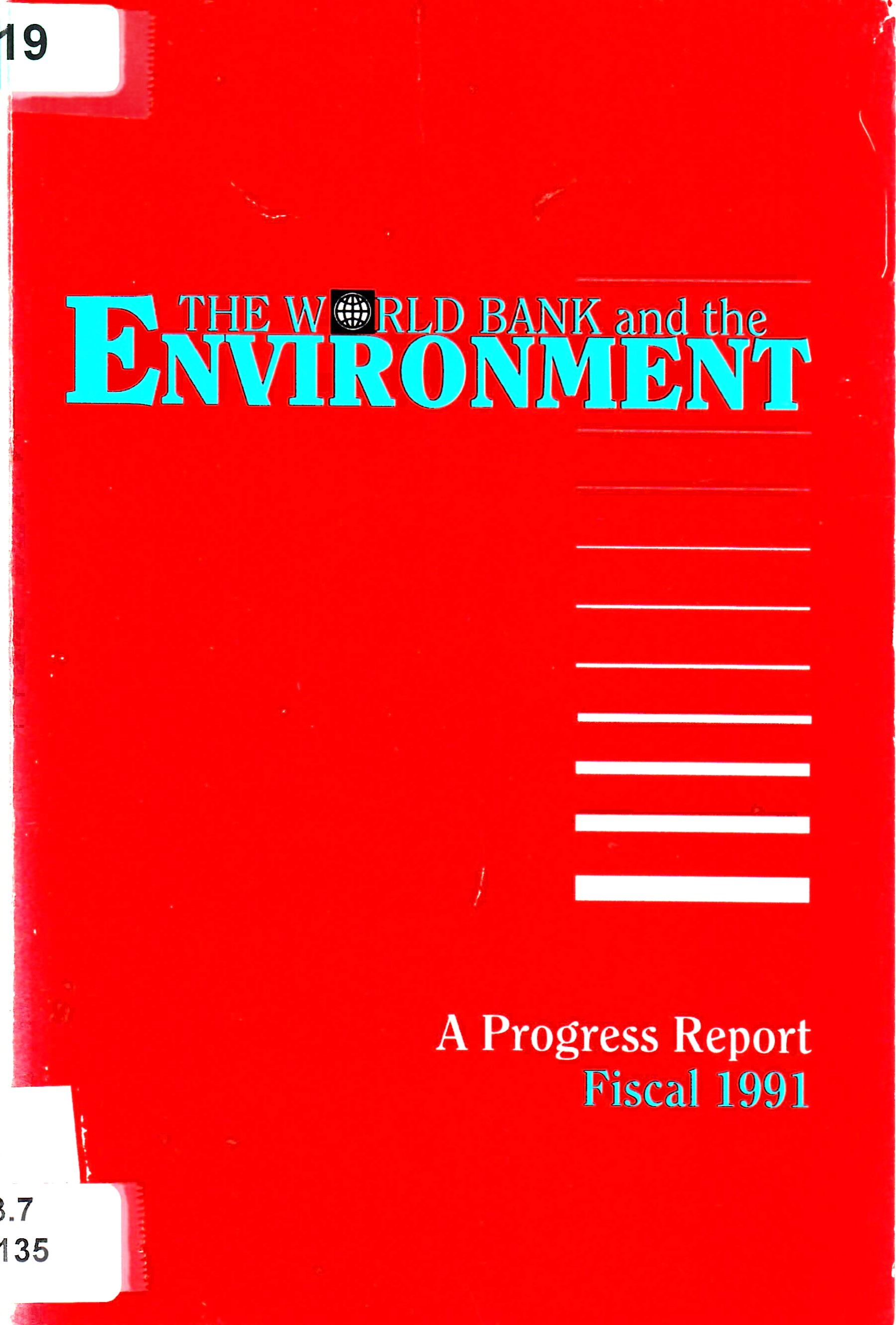 THE WORLD BANK and the ENVIRONMENT A Progress Report