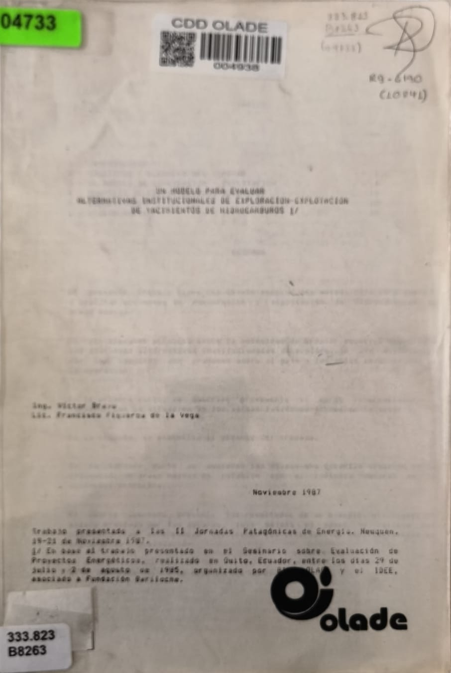 UN MODELO PARA EVALUAR ALTERNATIVAS INSTITUCIONALES DE EXPLORACION Y EXPLOTACION DE YACIMIENTOS DE HIDROCARBUROS