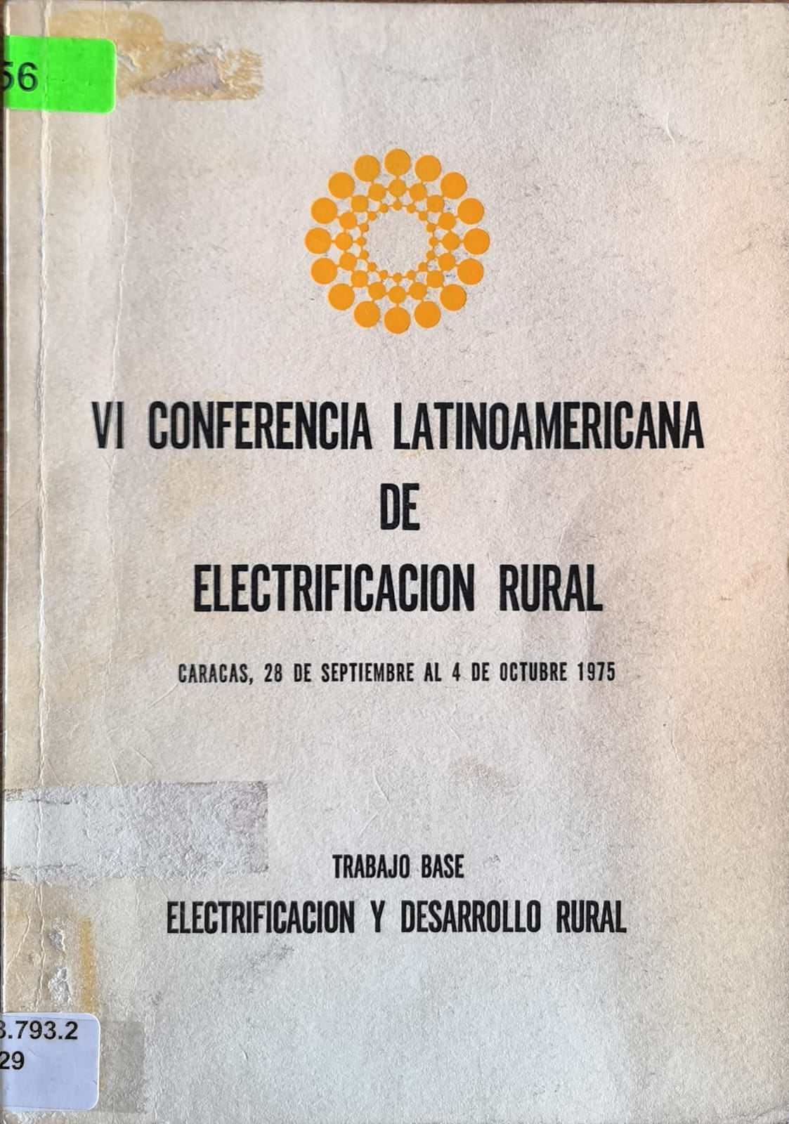 V CONFERENCIA LATINOAMERICANA DE ELECTRIFICACION RURAL.
