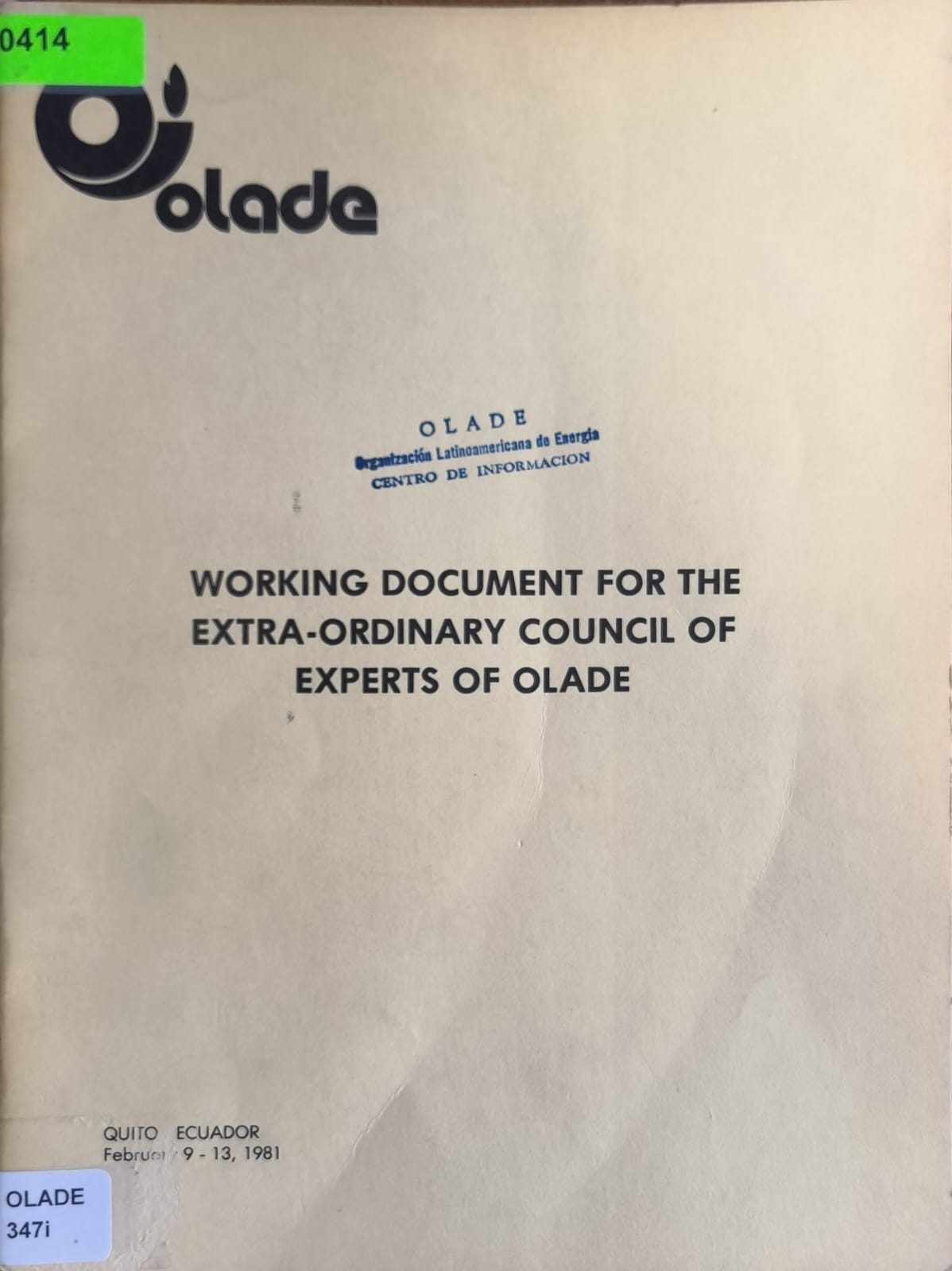 WORKING DOCUMENT FOR THE EXTRA-ORDINARY COUNCIL OF EXPERTS OF OLADE